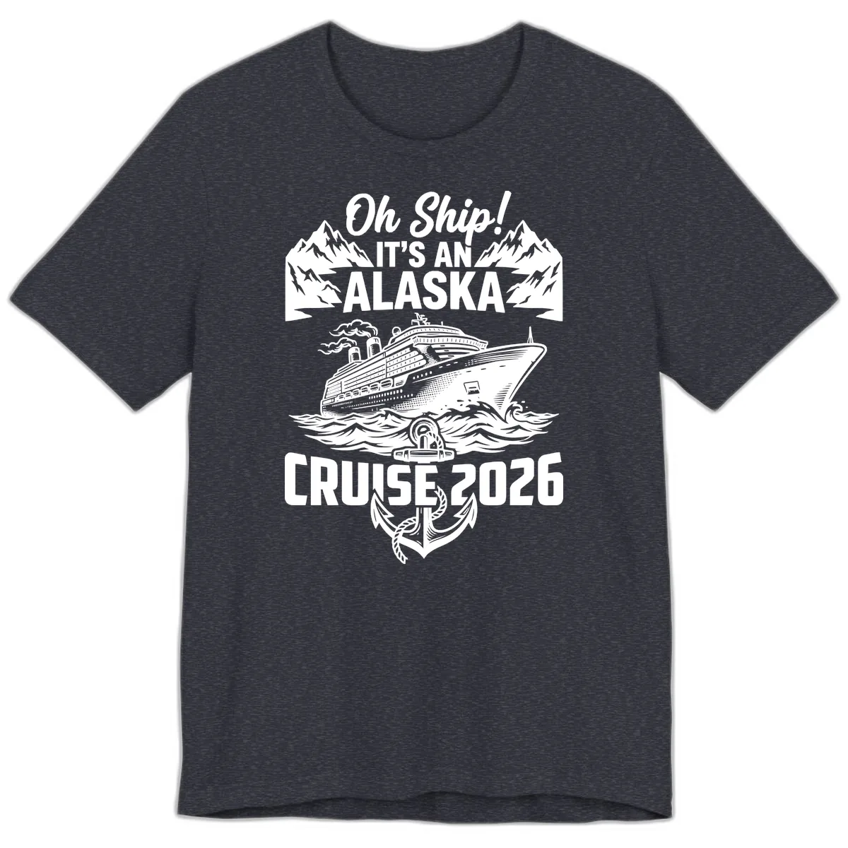 Oh Ship It's An Alaska Cruise 2026 Premium T-Shirt in Heather Navy