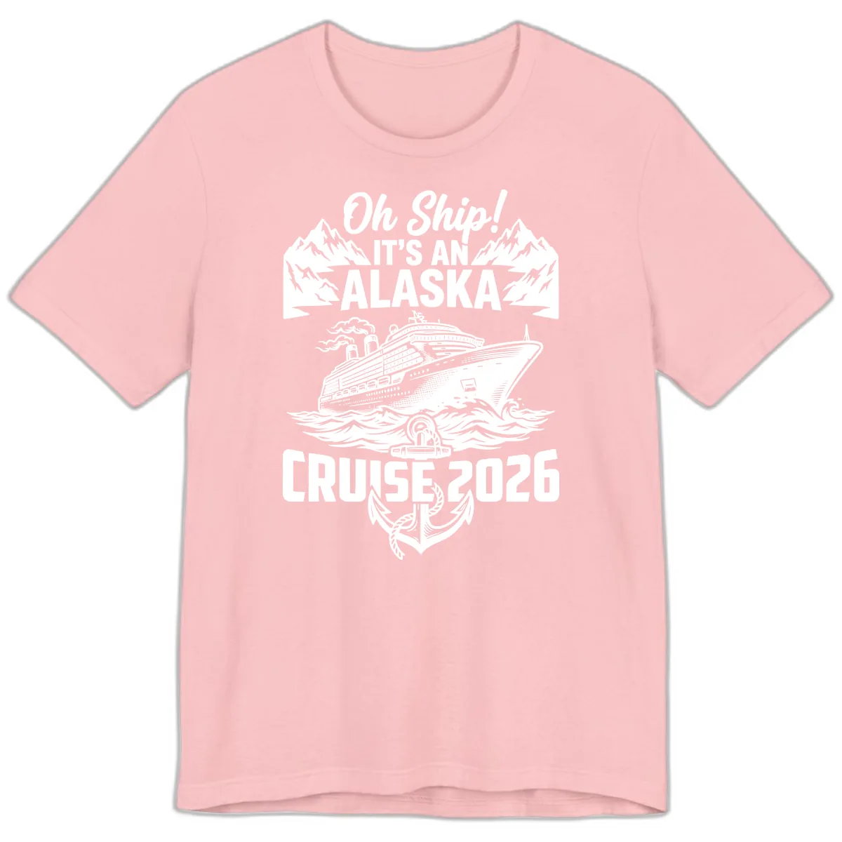 Oh Ship It's An Alaska Cruise 2026 Premium T-Shirt in Pink