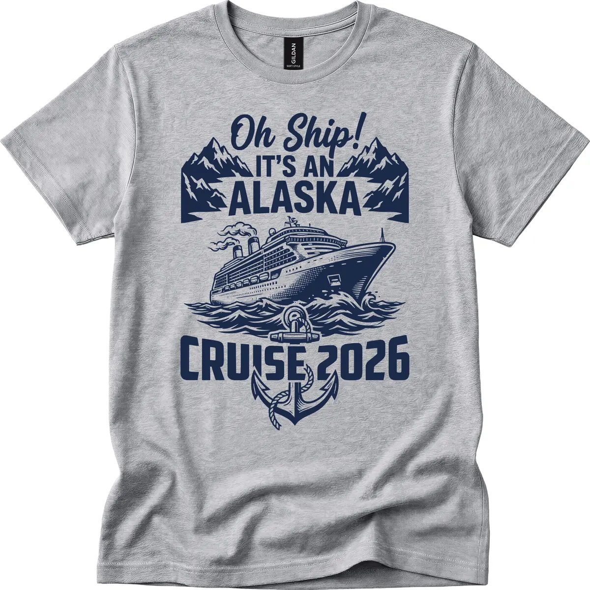 Oh Ship It's An Alaska Cruise 2026 T-Shirt in Sport Grey