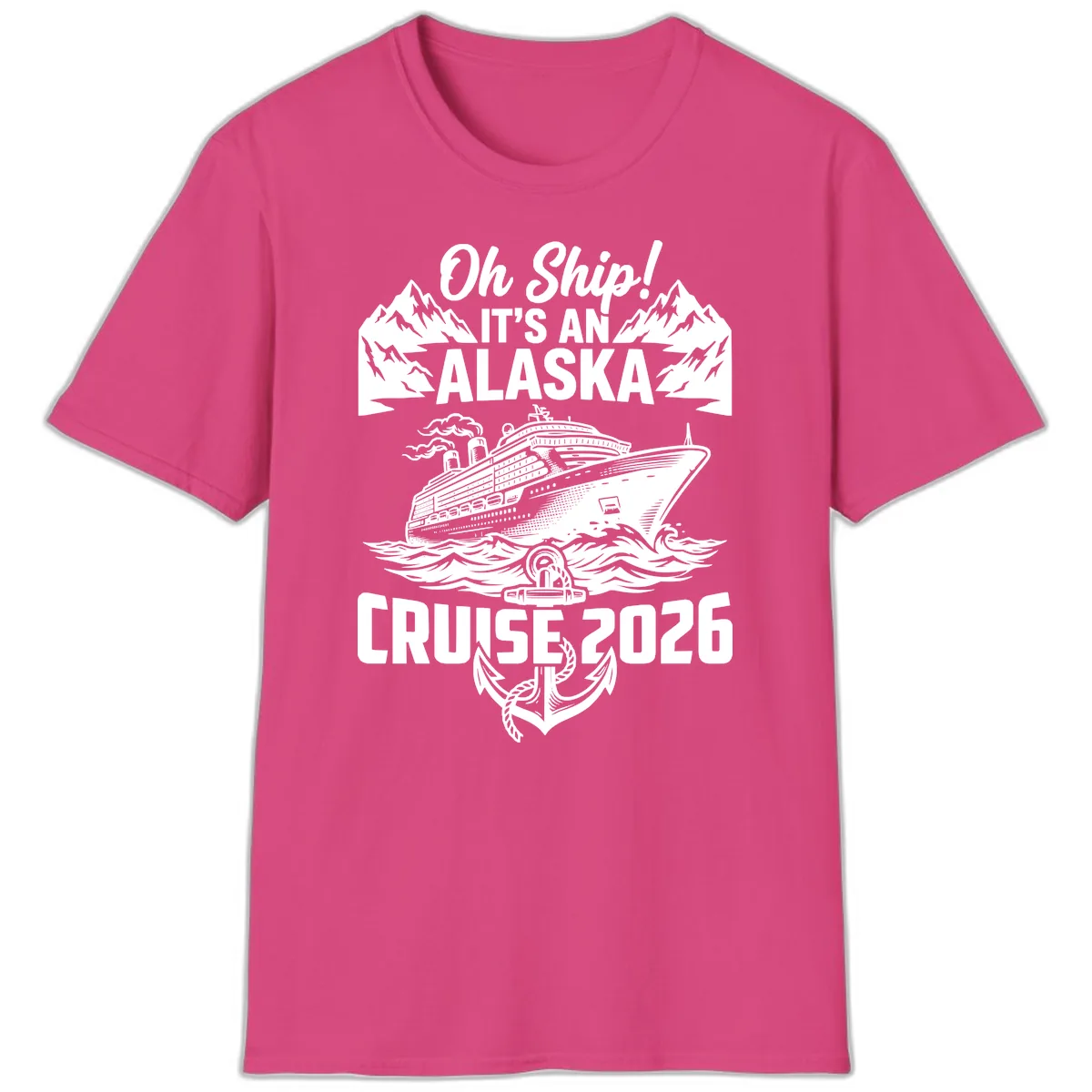 Oh Ship It's An Alaska Cruise 2026 T-Shirt in Heliconia