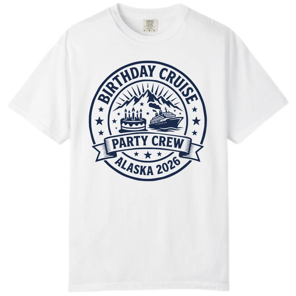 Birthday Cruise Party Crew Alaska 2026 Comfort Color in White