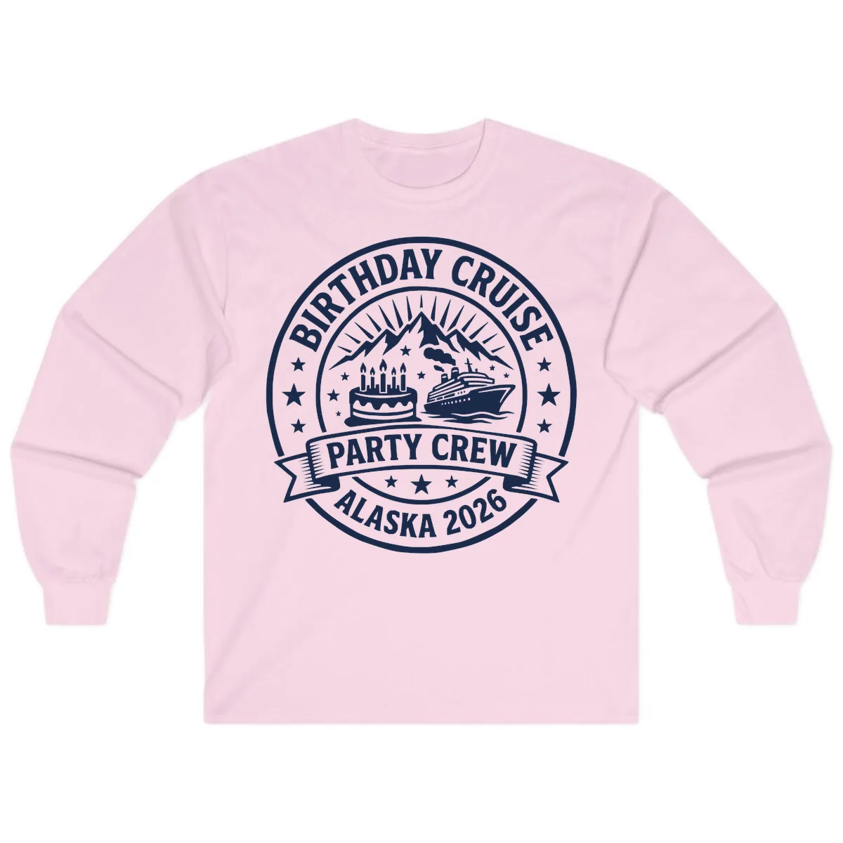 Birthday Cruise Party Crew Alaska 2026 Long Sleeve in Light Pink