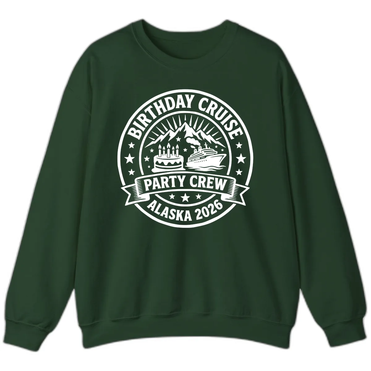 Birthday Cruise Party Crew Alaska 2026 Sweatshirt in Forest Green