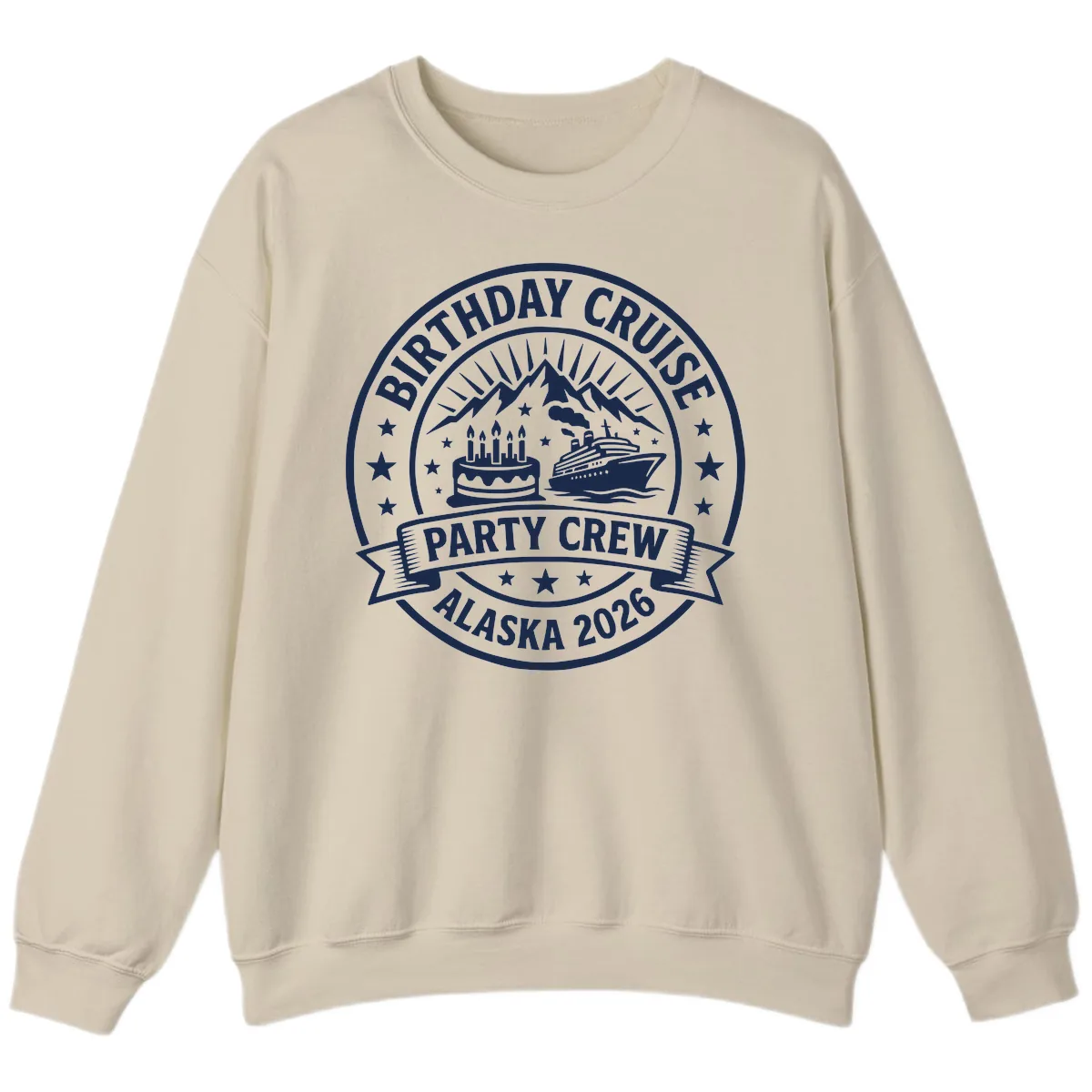 Birthday Cruise Party Crew Alaska 2026 Sweatshirt in Sand