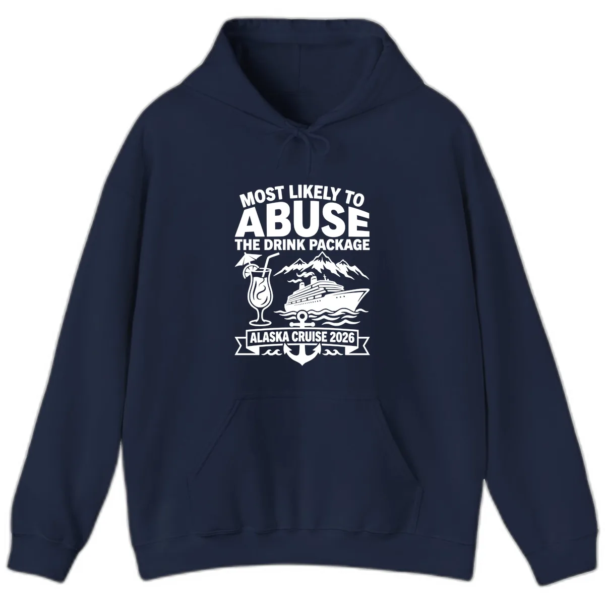 Most Likely To Abuse The Drink Package Hoodie in Navy