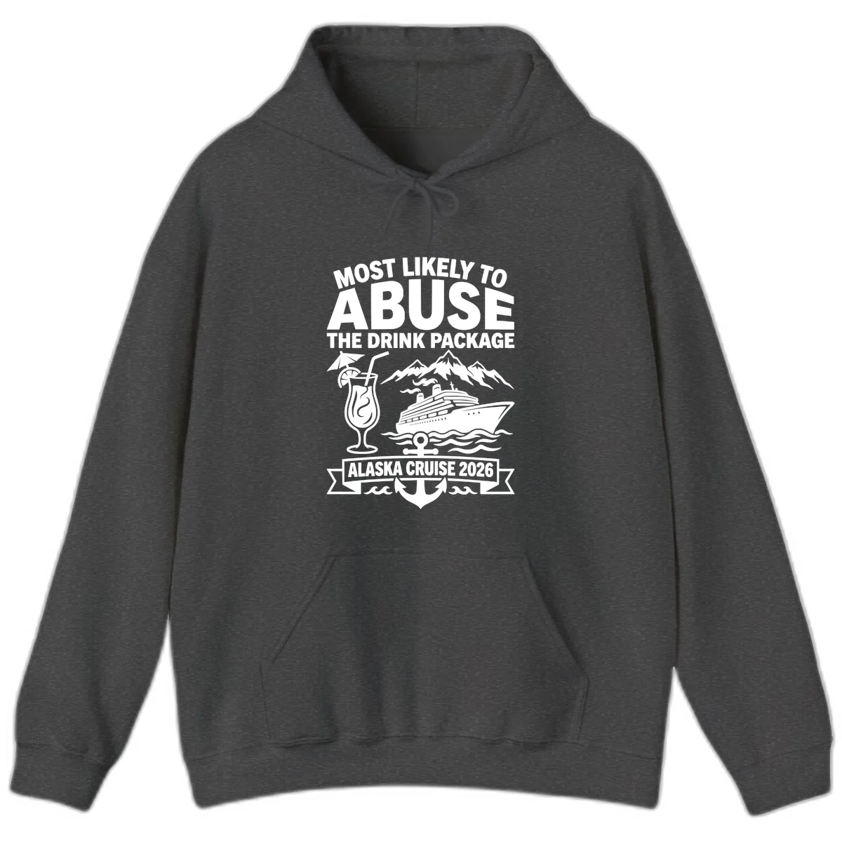 Most Likely To Abuse The Drink Package Hoodie in Dark Heather