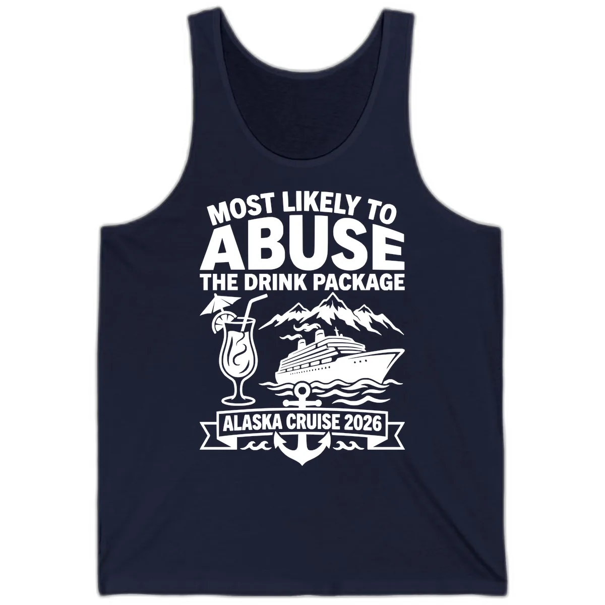 Most Likely To Abuse The Drink Package Tank in Navy