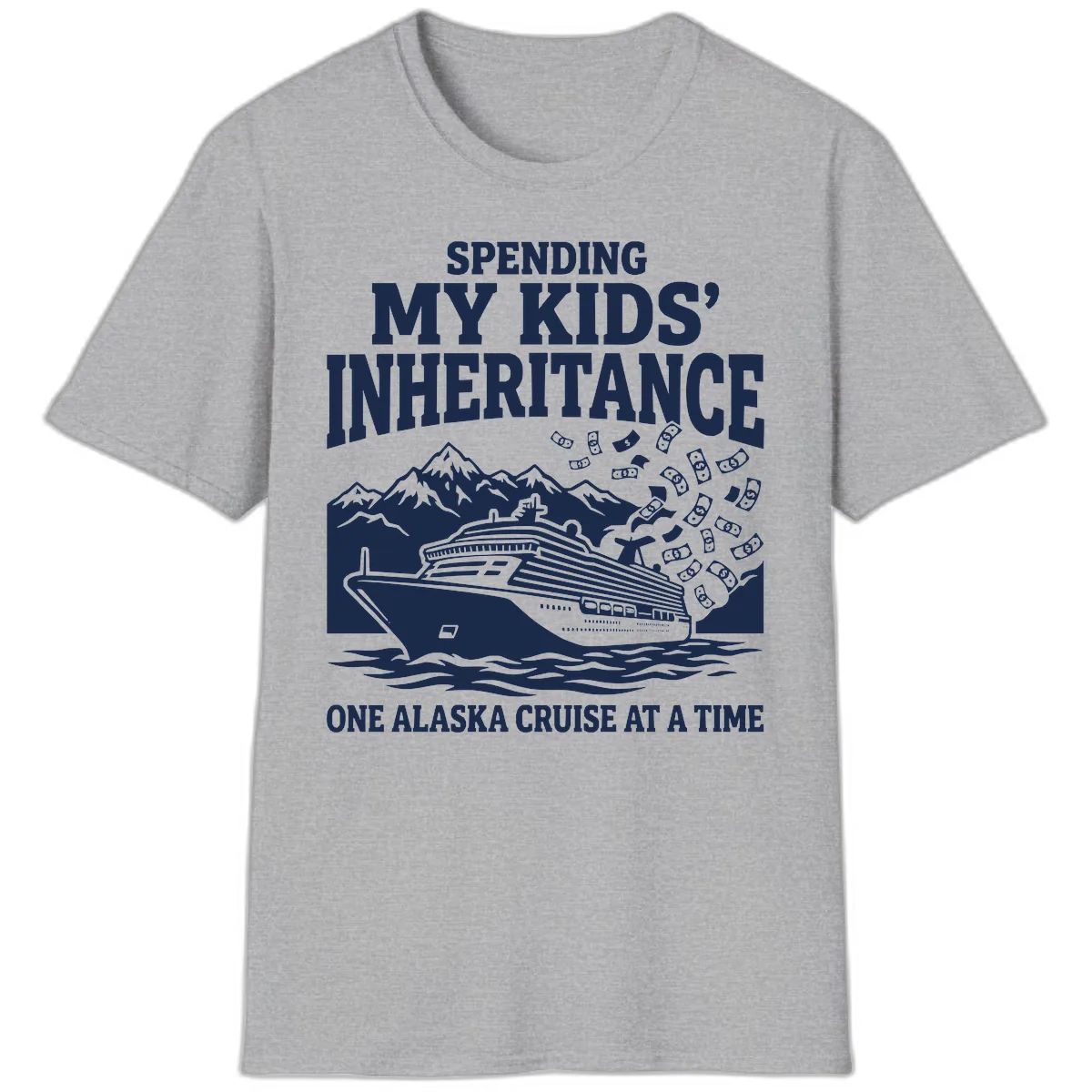 Spending My Kids' Inheritance Alaska Cruise T-Shirt in Sport Grey