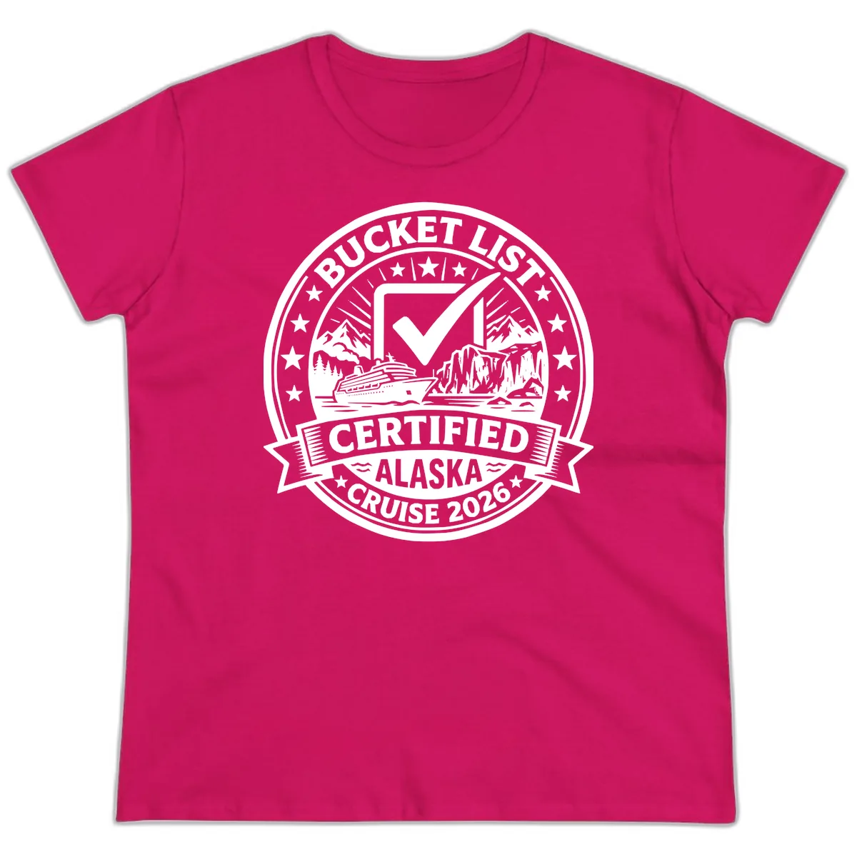 Bucket List Certified Alaska Cruise 2026 Ladies Tee in Heliconia