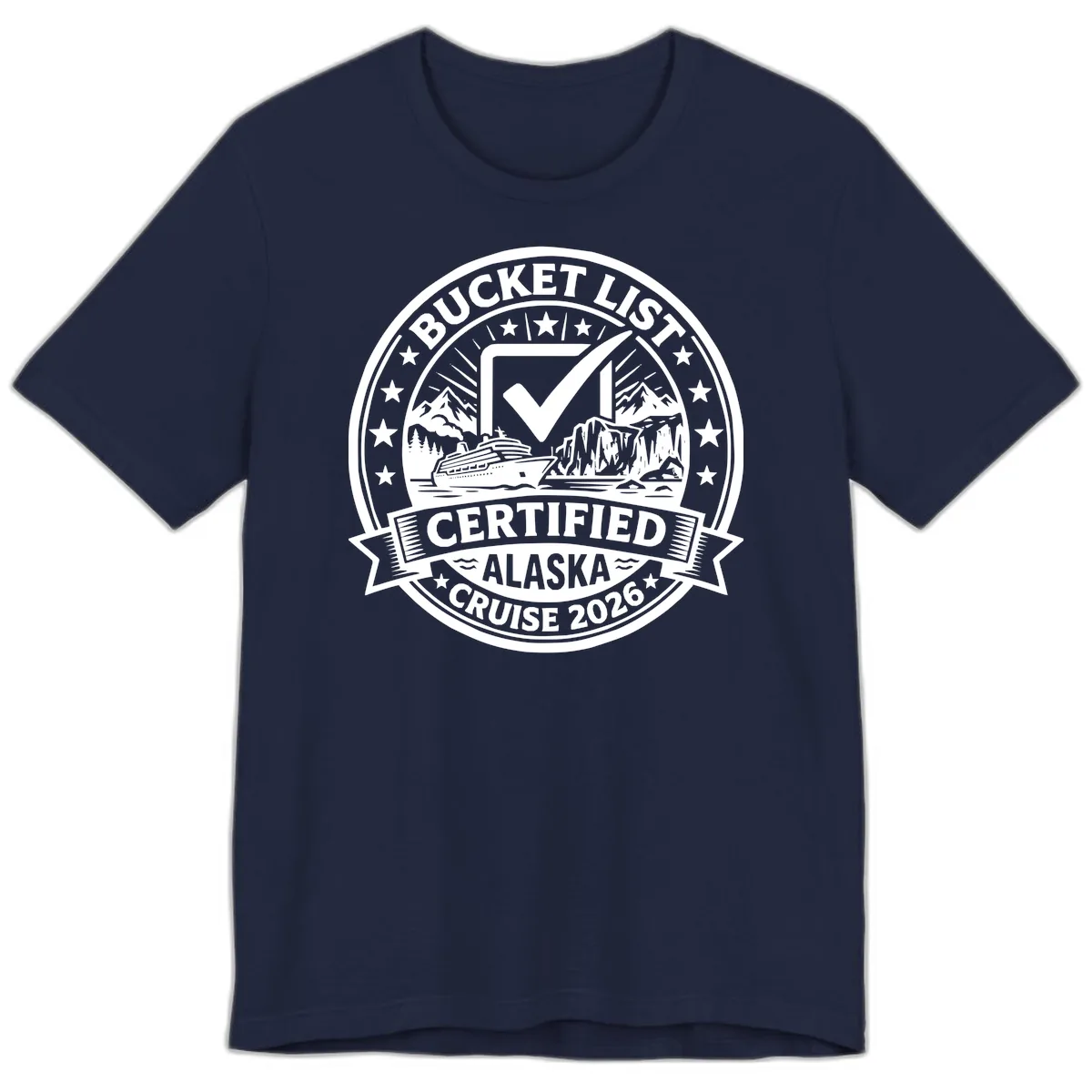 Bucket List Certified Alaska Cruise 2026 Premium T-Shirt in Navy