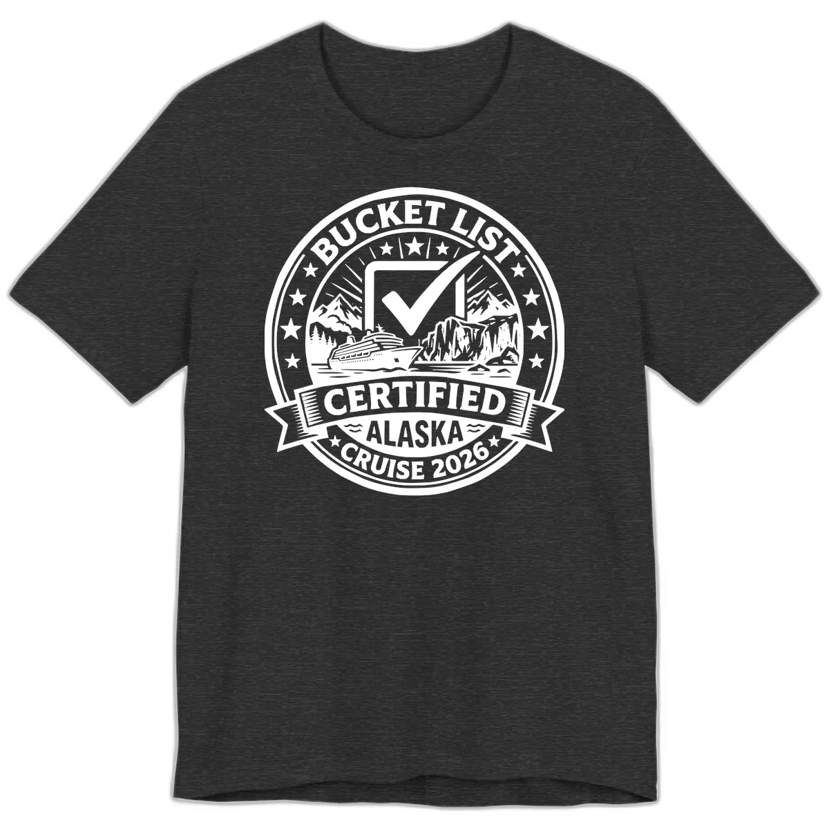 Bucket List Certified Alaska Cruise 2026 Premium T-Shirt in Dark Grey Heather