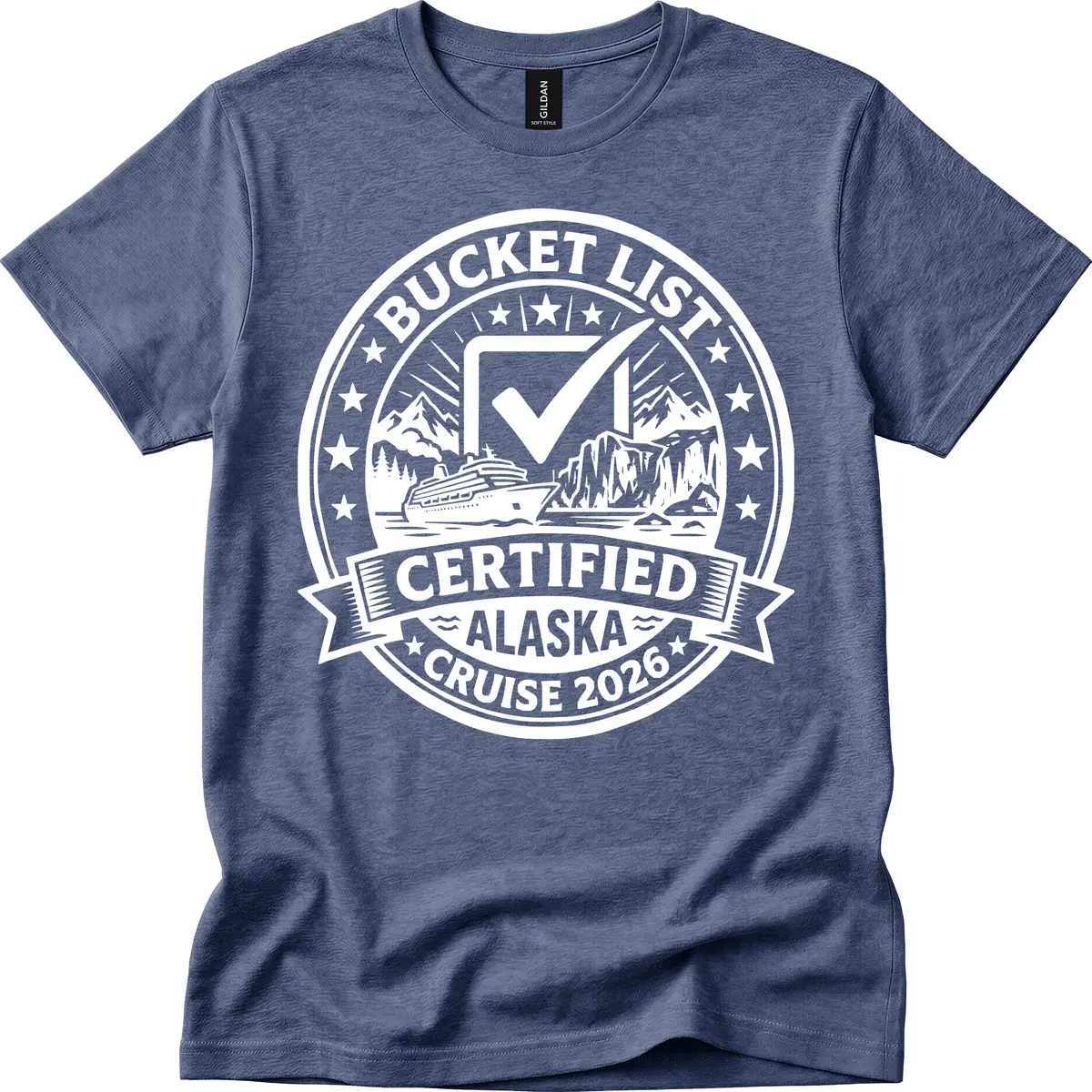 Bucket List Certified Alaska Cruise 2026 T-Shirt in Heather Navy