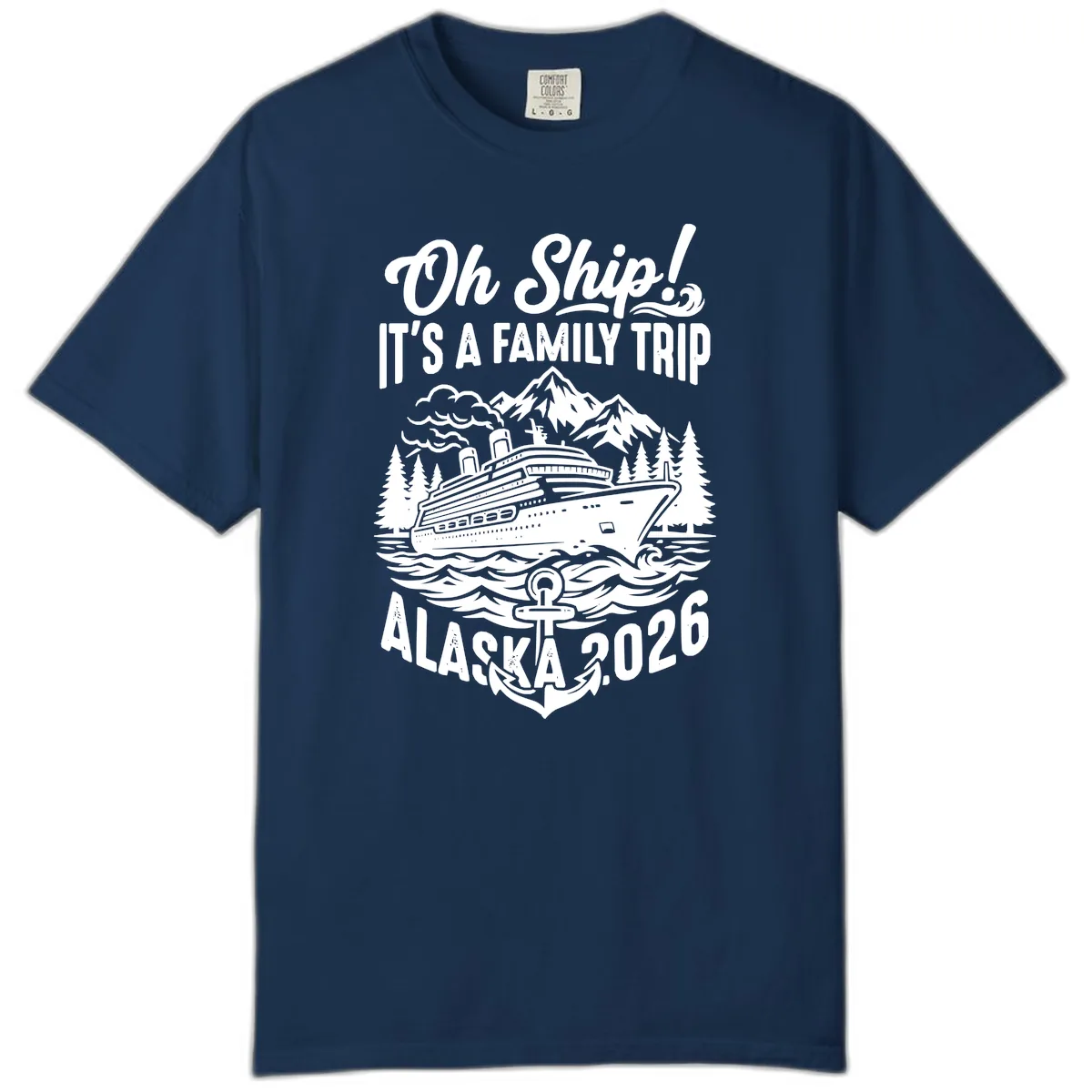 Oh Ship Family Alaska Cruise 2026 Comfort Color in Navy