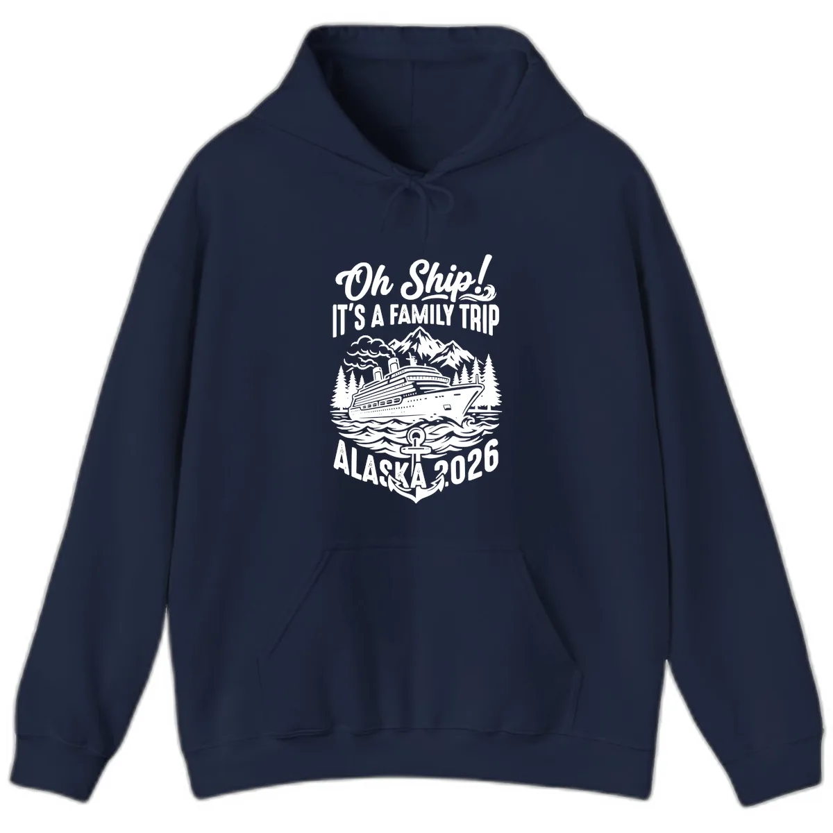 Oh Ship Family Alaska Cruise 2026 Hoodie in Navy