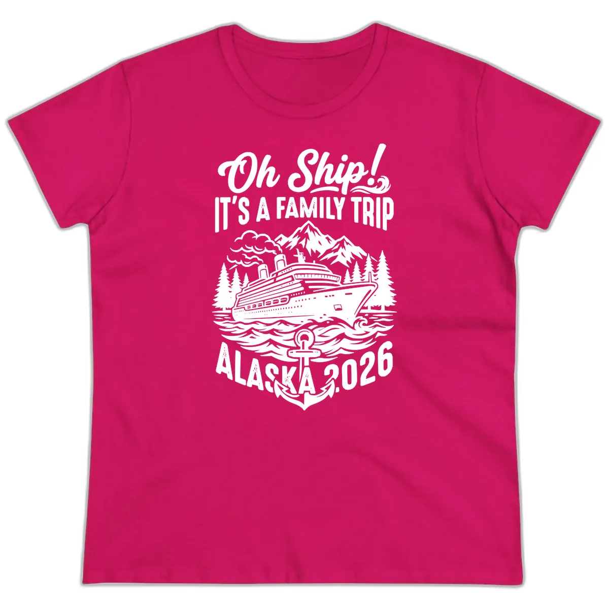Oh Ship Family Alaska Cruise 2026 Ladies Tee in Heliconia