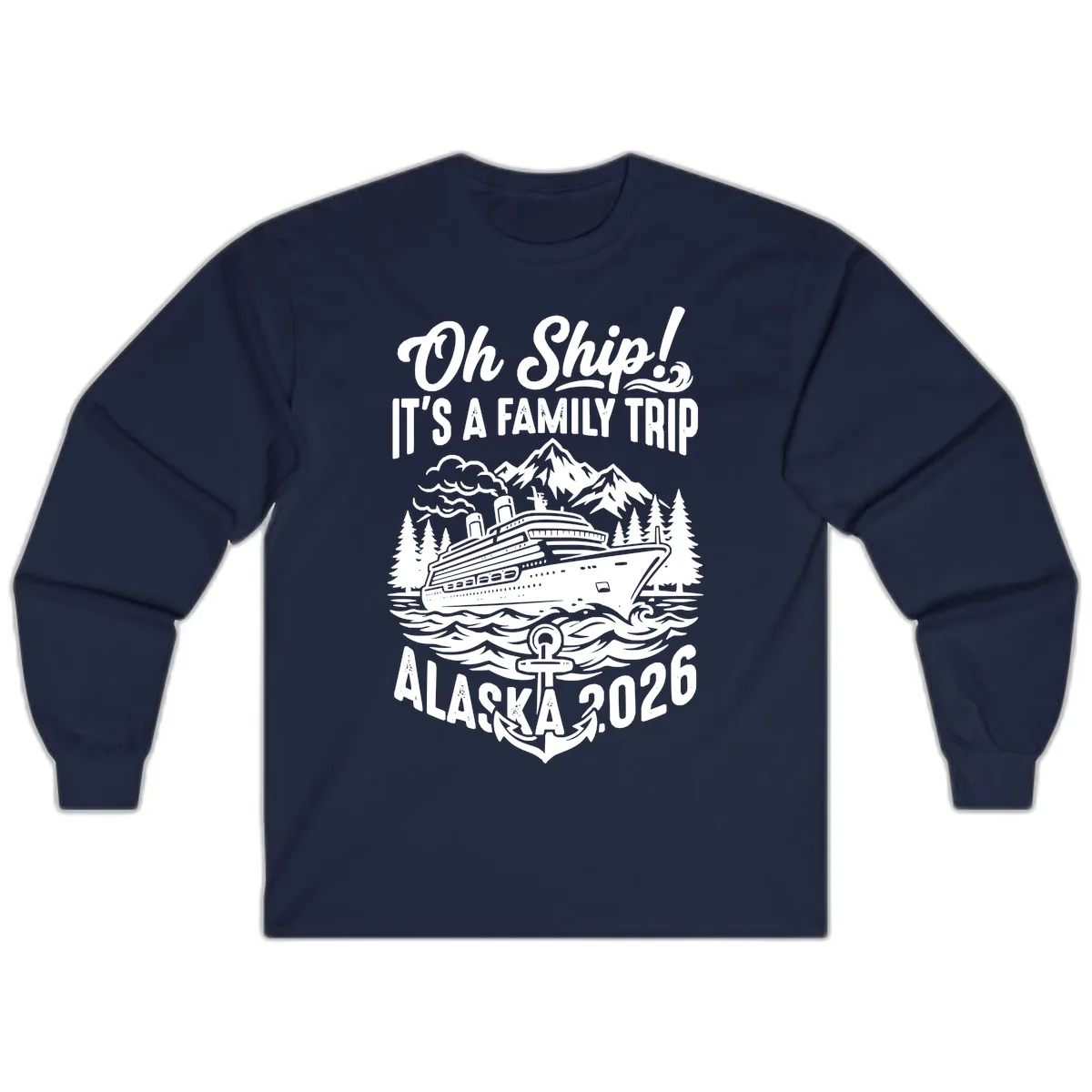 Oh Ship Family Alaska Cruise 2026 Long Sleeve in Navy