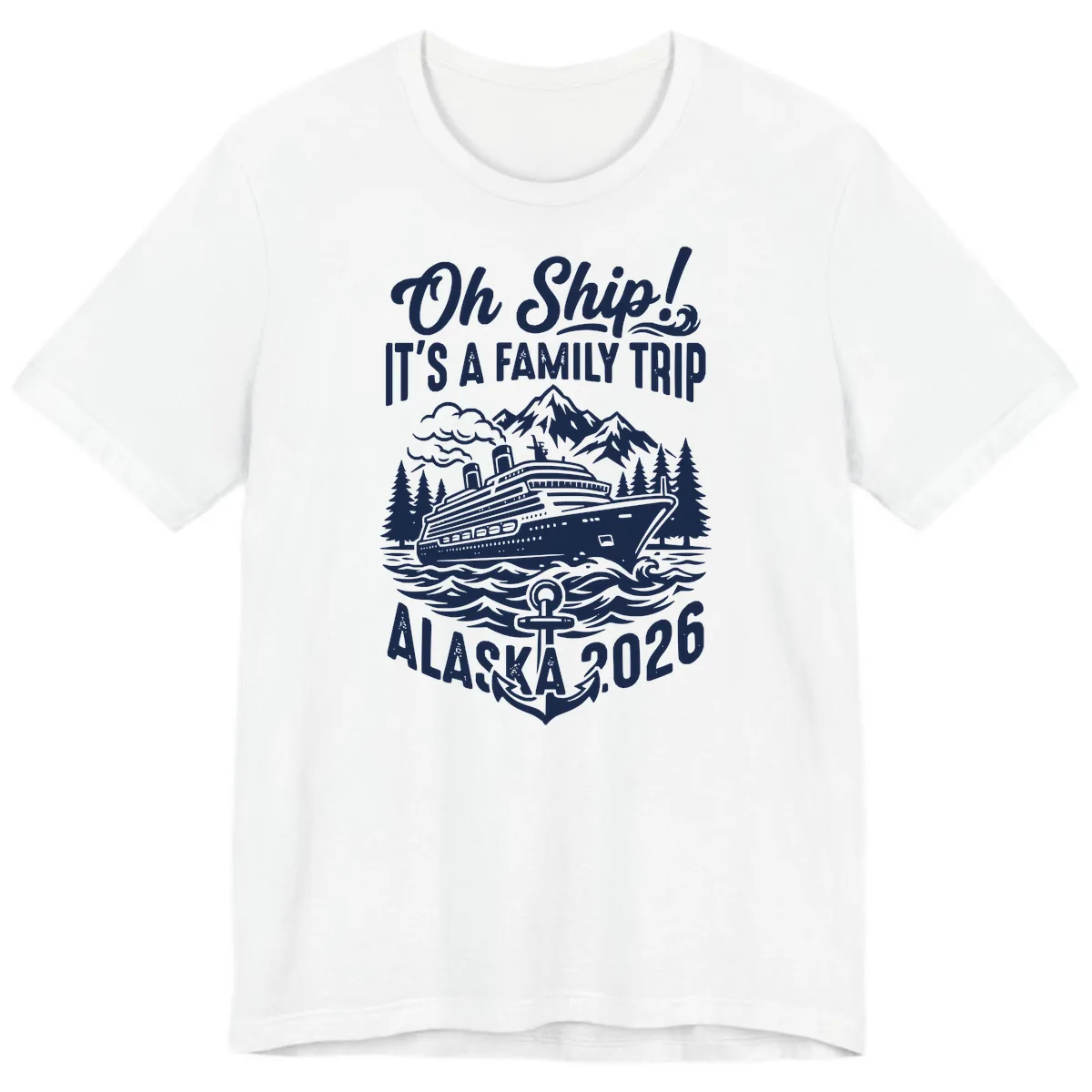 Oh Ship Family Alaska Cruise 2026 Premium T-Shirt in White