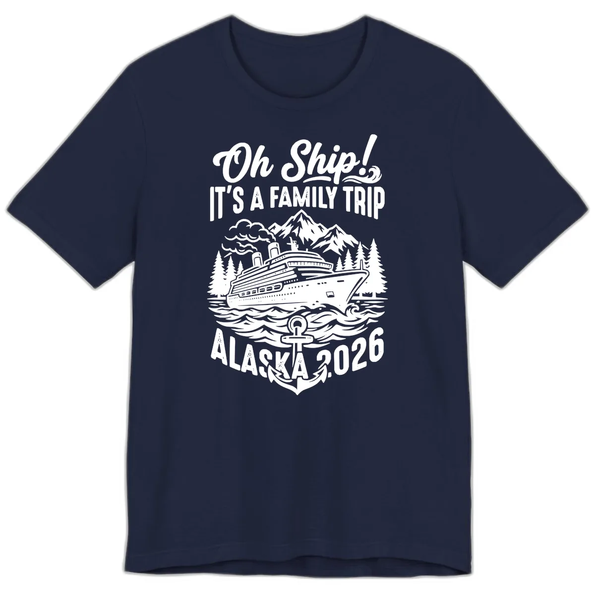 Oh Ship Family Alaska Cruise 2026 Premium T-Shirt in Navy