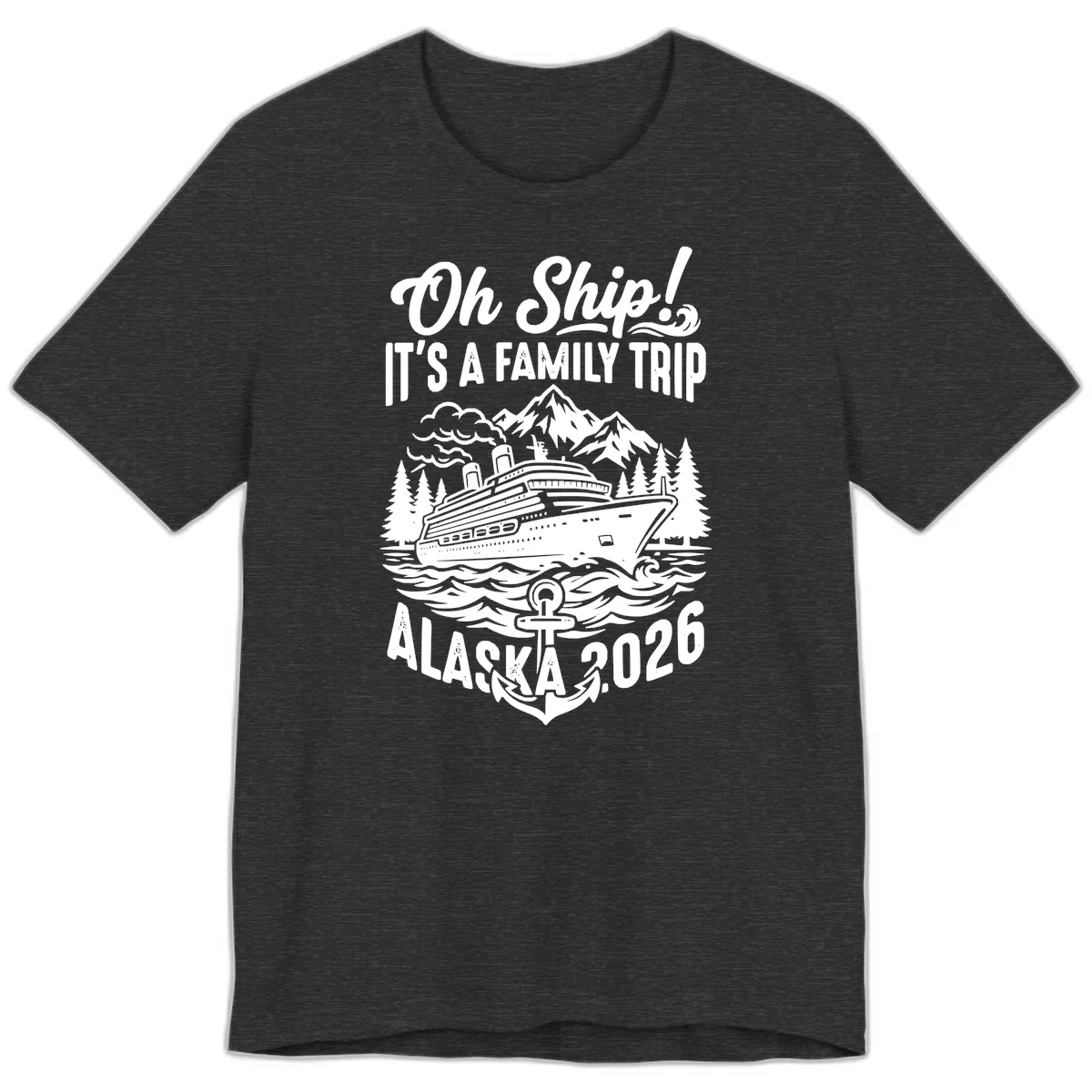 Oh Ship Family Alaska Cruise 2026 Premium T-Shirt in Dark Grey Heather