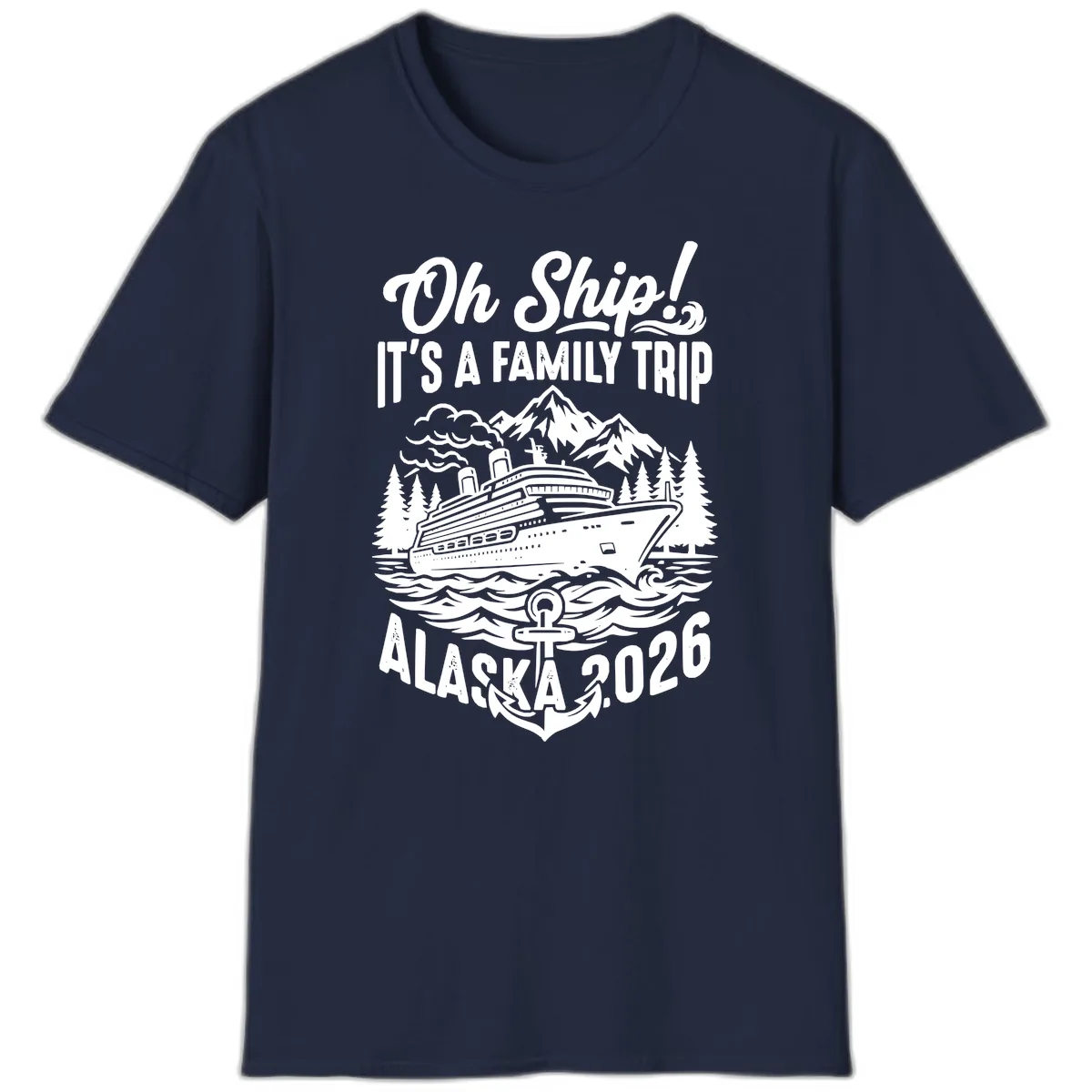 Oh Ship Family Alaska Cruise 2026 T-Shirt in Navy