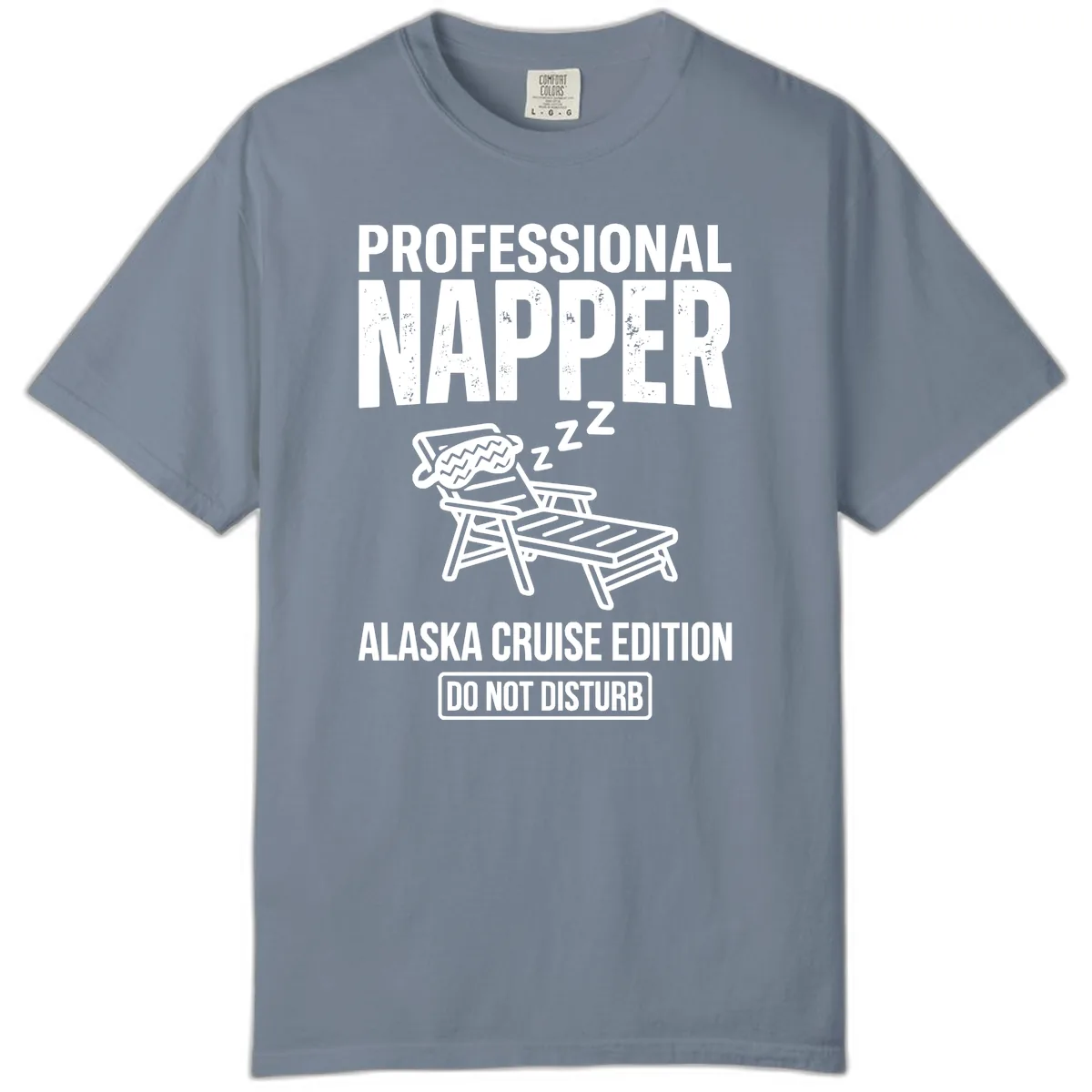 Professional Napper Alaska Cruise Edition Comfort Color in Blue Jean