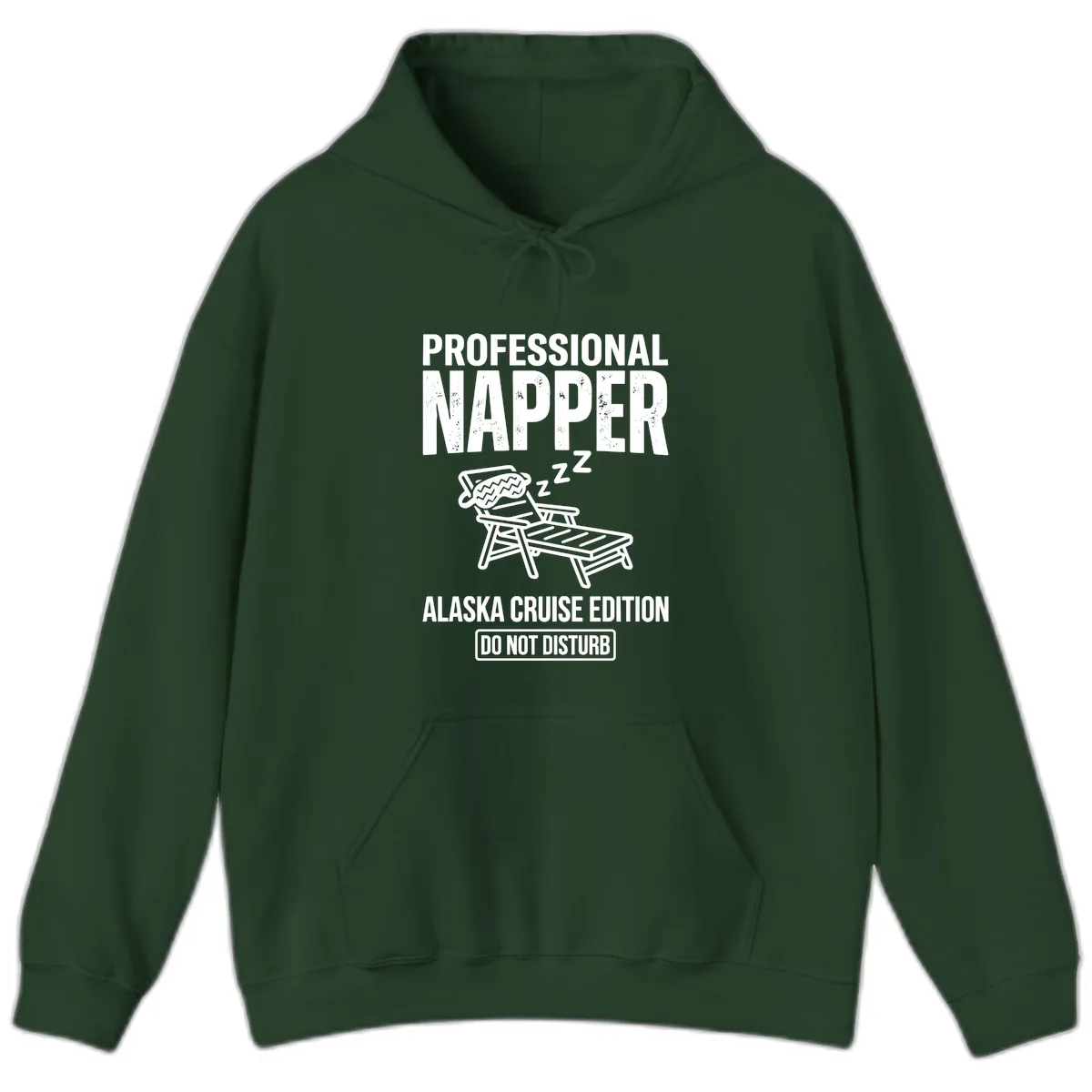 Professional Napper Alaska Cruise Edition Hoodie in Forest Green