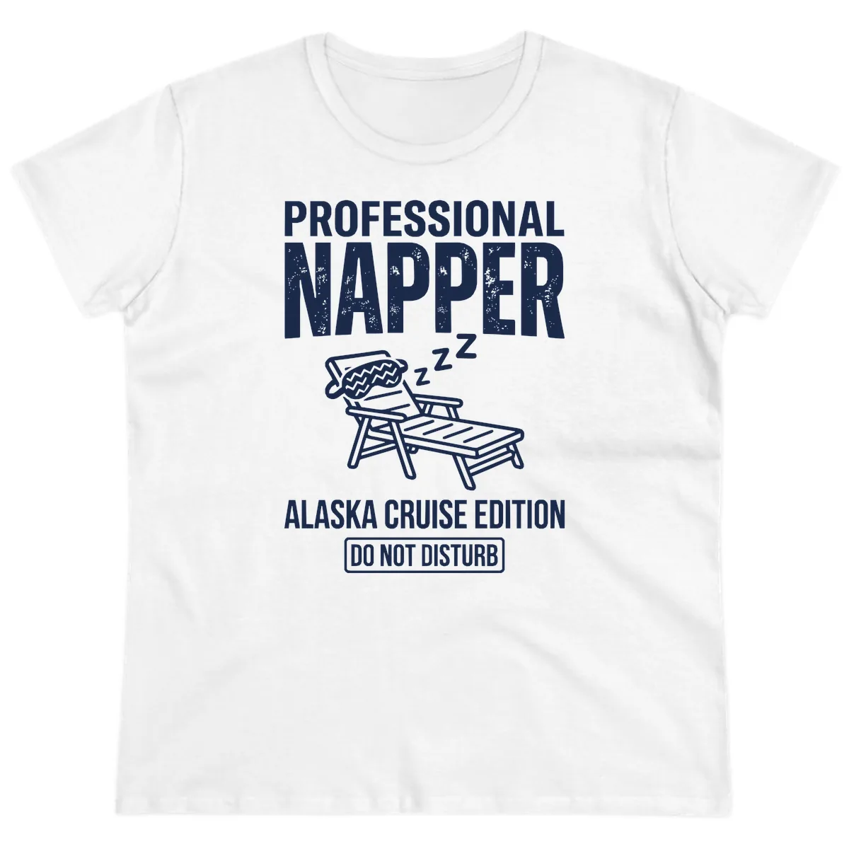 Professional Napper Alaska Cruise Edition Ladies Tee in White