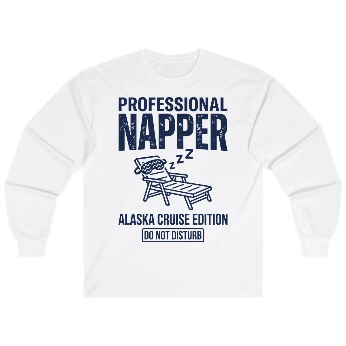 Professional Napper Alaska Cruise Edition Long Sleeve in White