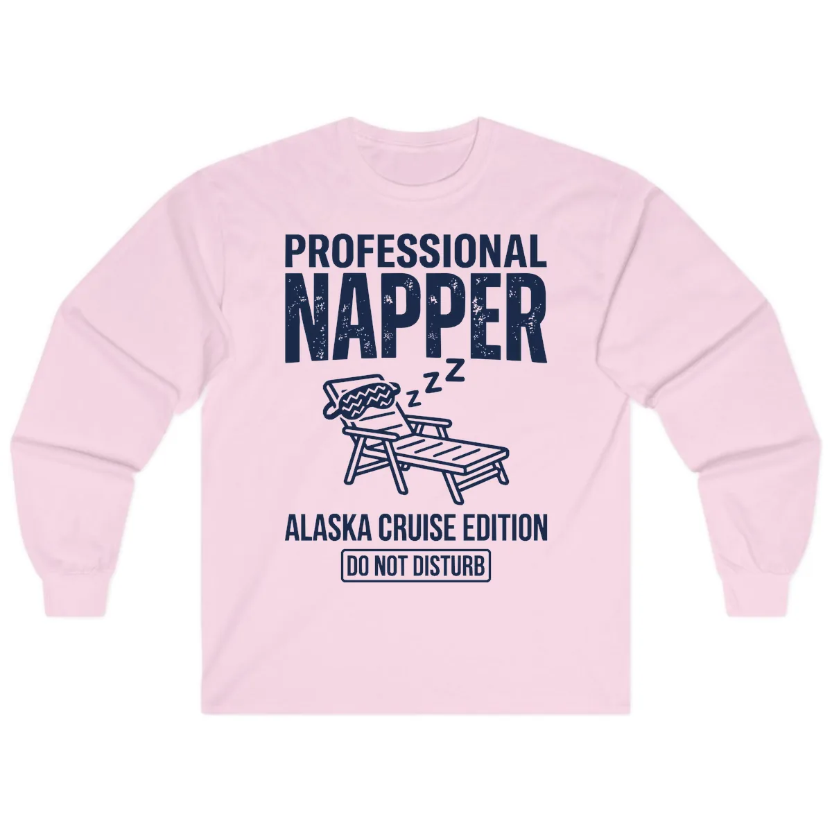 Professional Napper Alaska Cruise Edition Long Sleeve in Light Pink