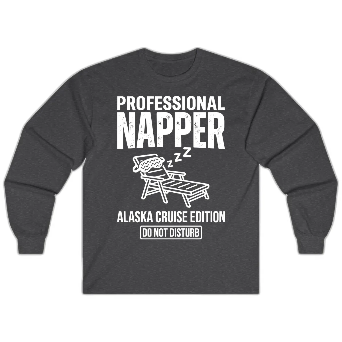 Professional Napper Alaska Cruise Edition Long Sleeve in Dark Heather
