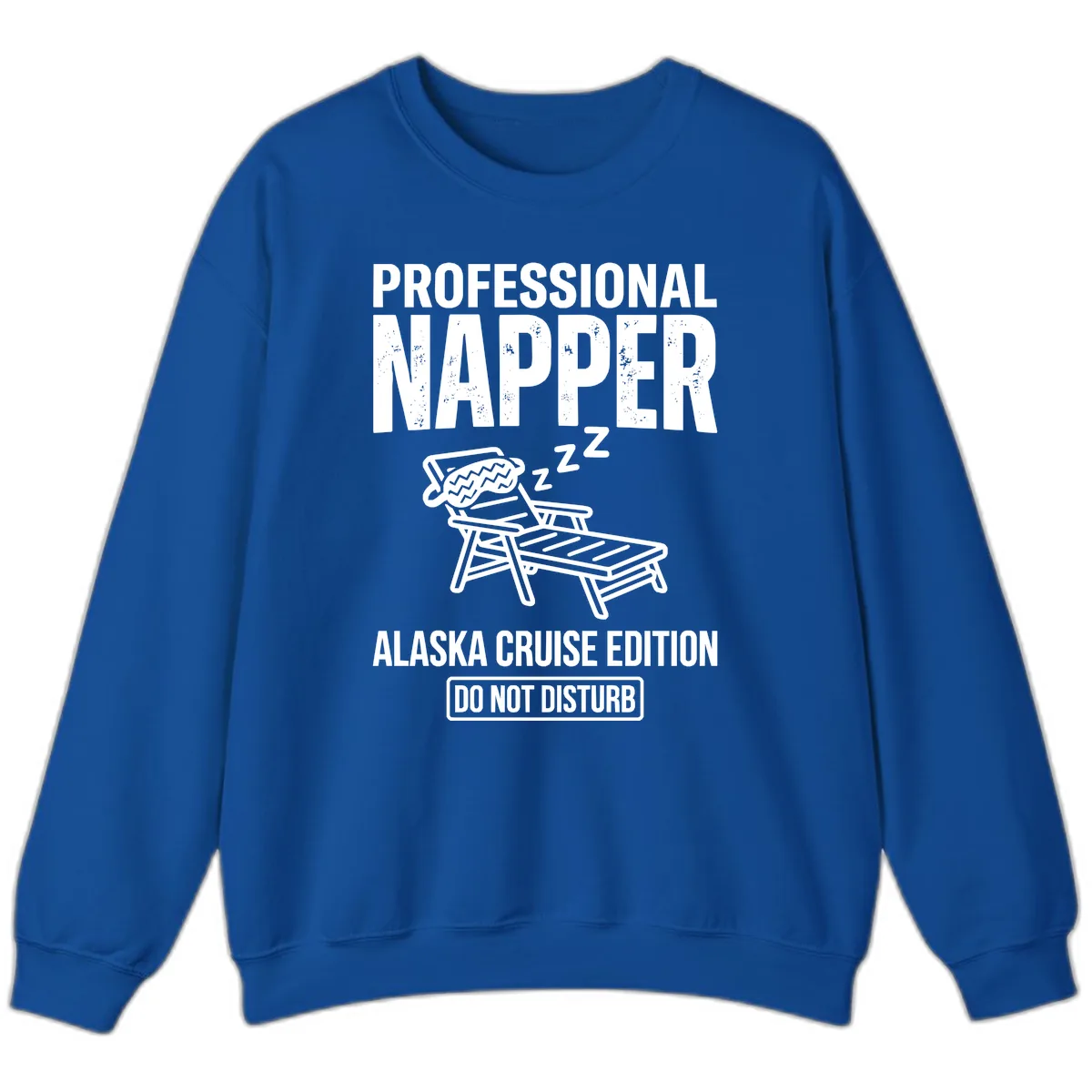 Professional Napper Alaska Cruise Edition Sweatshirt in Royal