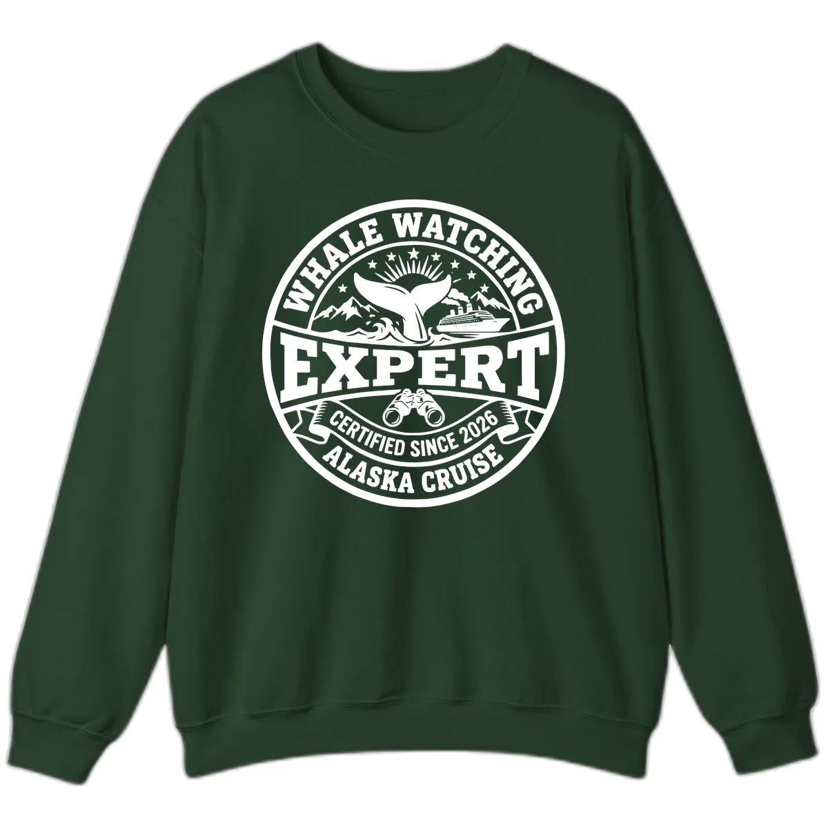 Whale Watching Expert Alaska Cruise Badge Sweatshirt in Forest Green