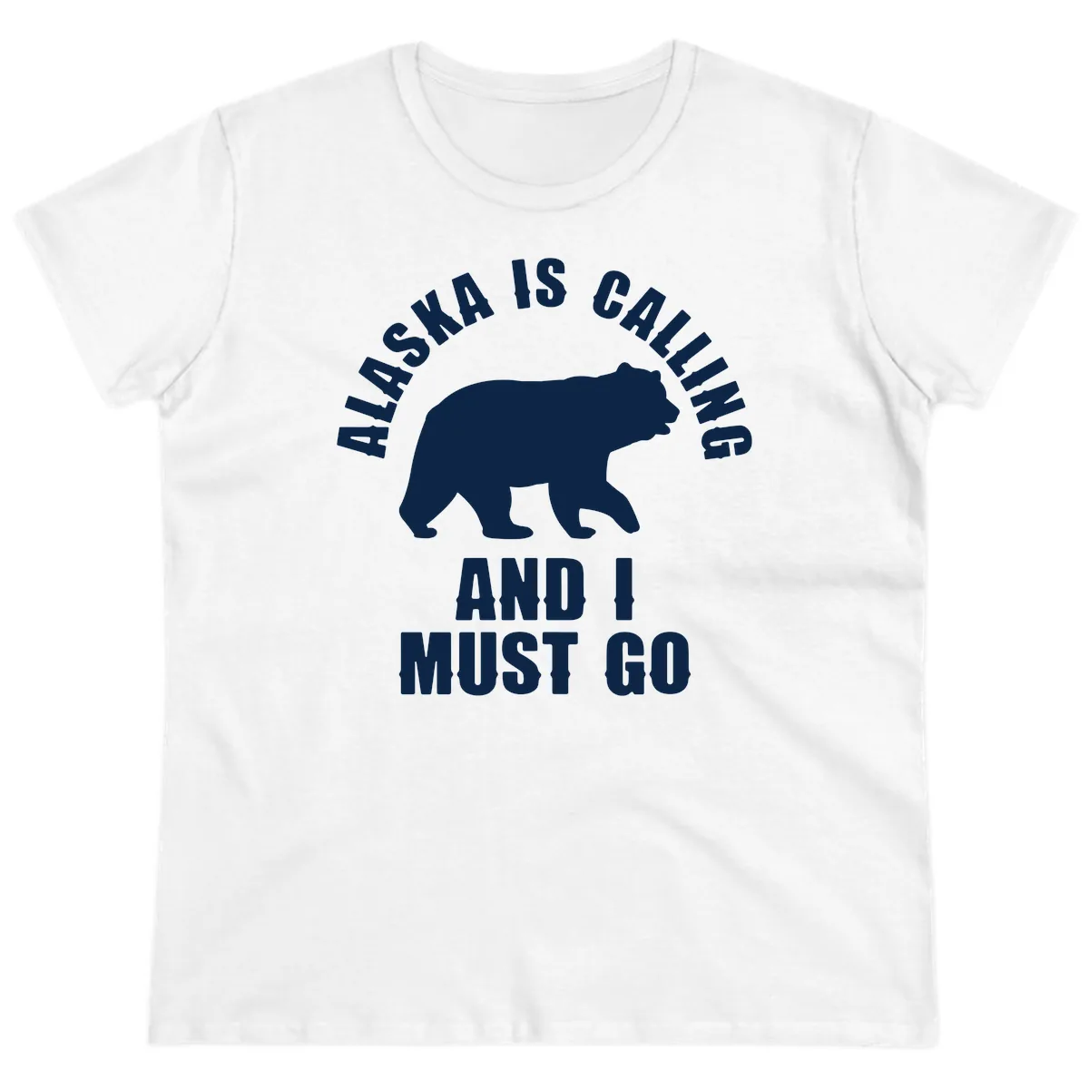 Alaska Is Calling And I Must Go Ladies Tee in White
