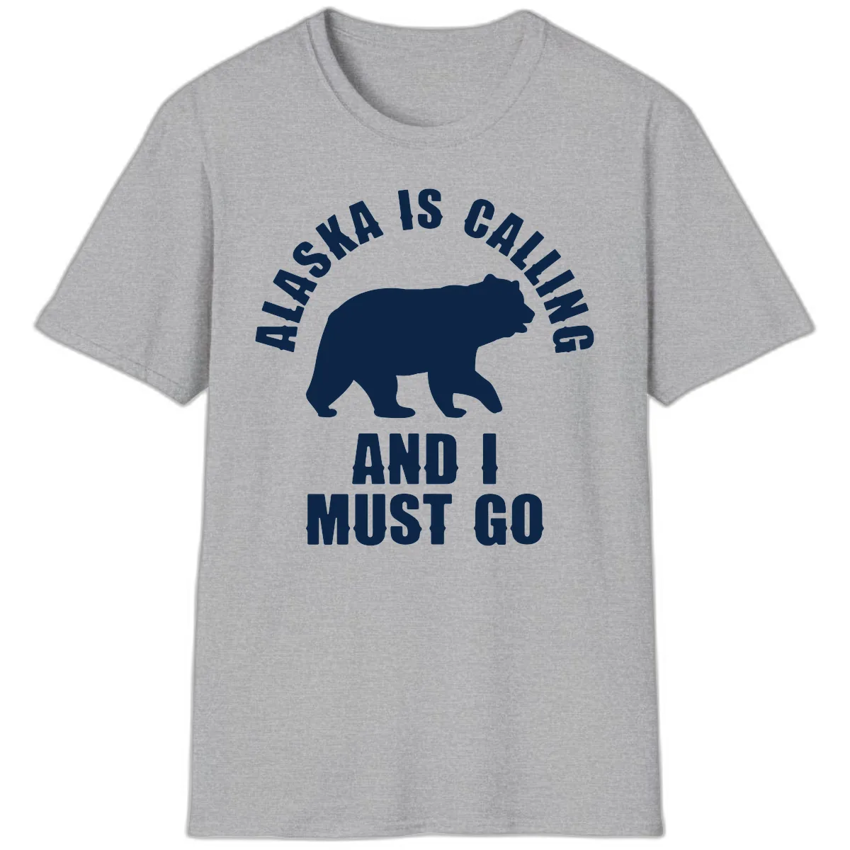 Alaska Is Calling And I Must Go T-Shirt in Sport Grey