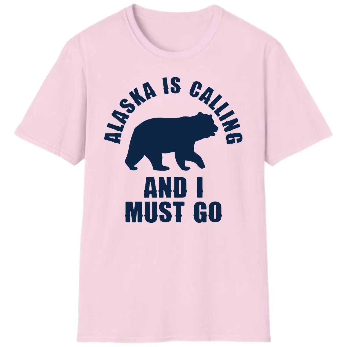 Alaska Is Calling And I Must Go T-Shirt in Light Pink