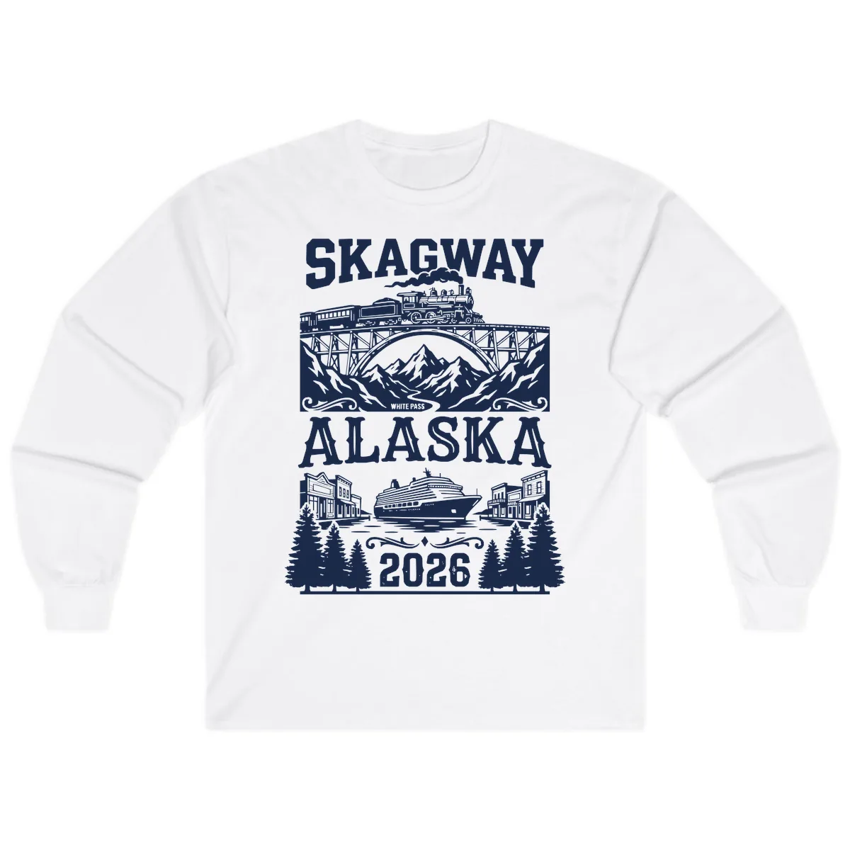 Skagway Alaska 2026 Cruise Adventure Long Sleeve in White
