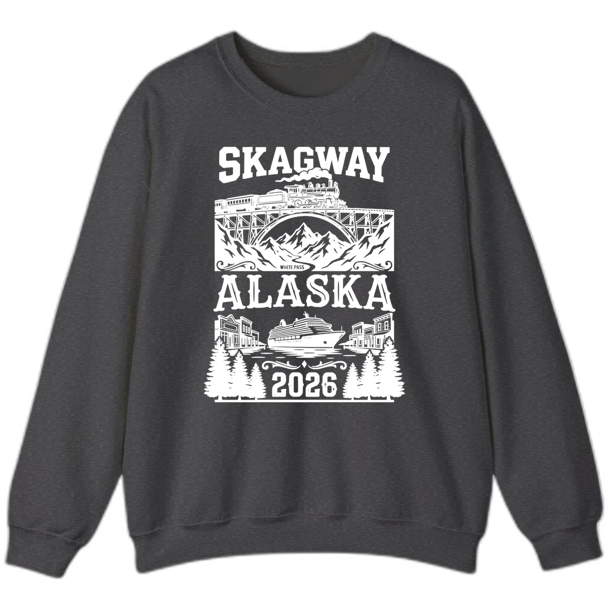 Skagway Alaska 2026 Cruise Adventure Sweatshirt in Dark Heather