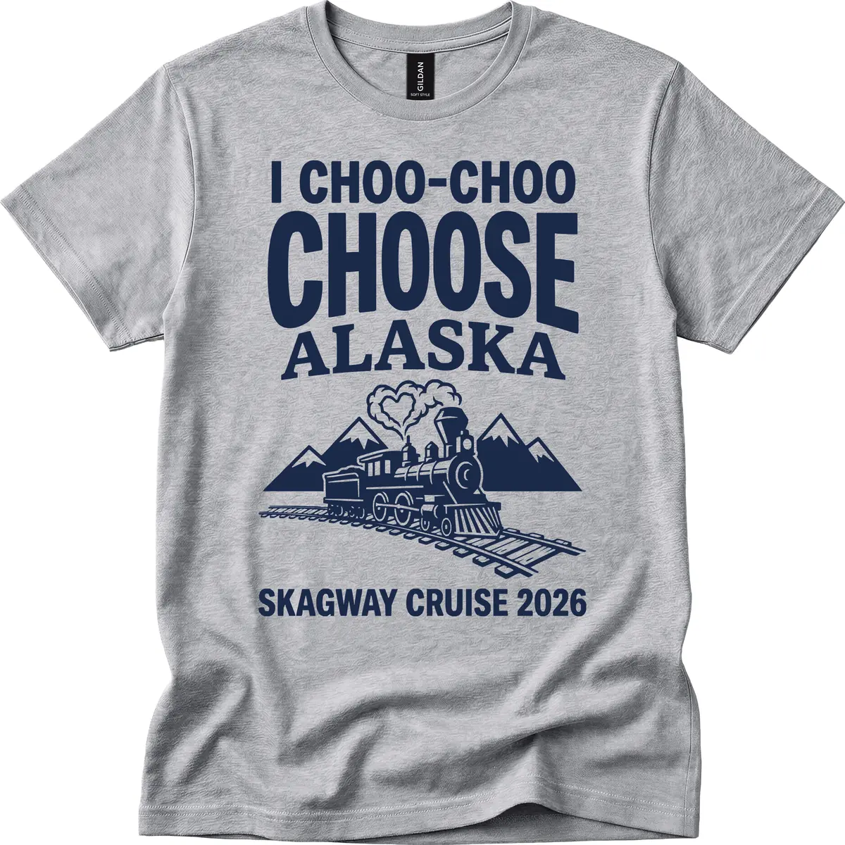 I Choo-Choo Choose Alaska Skagway Cruise T-Shirt in Sport Grey