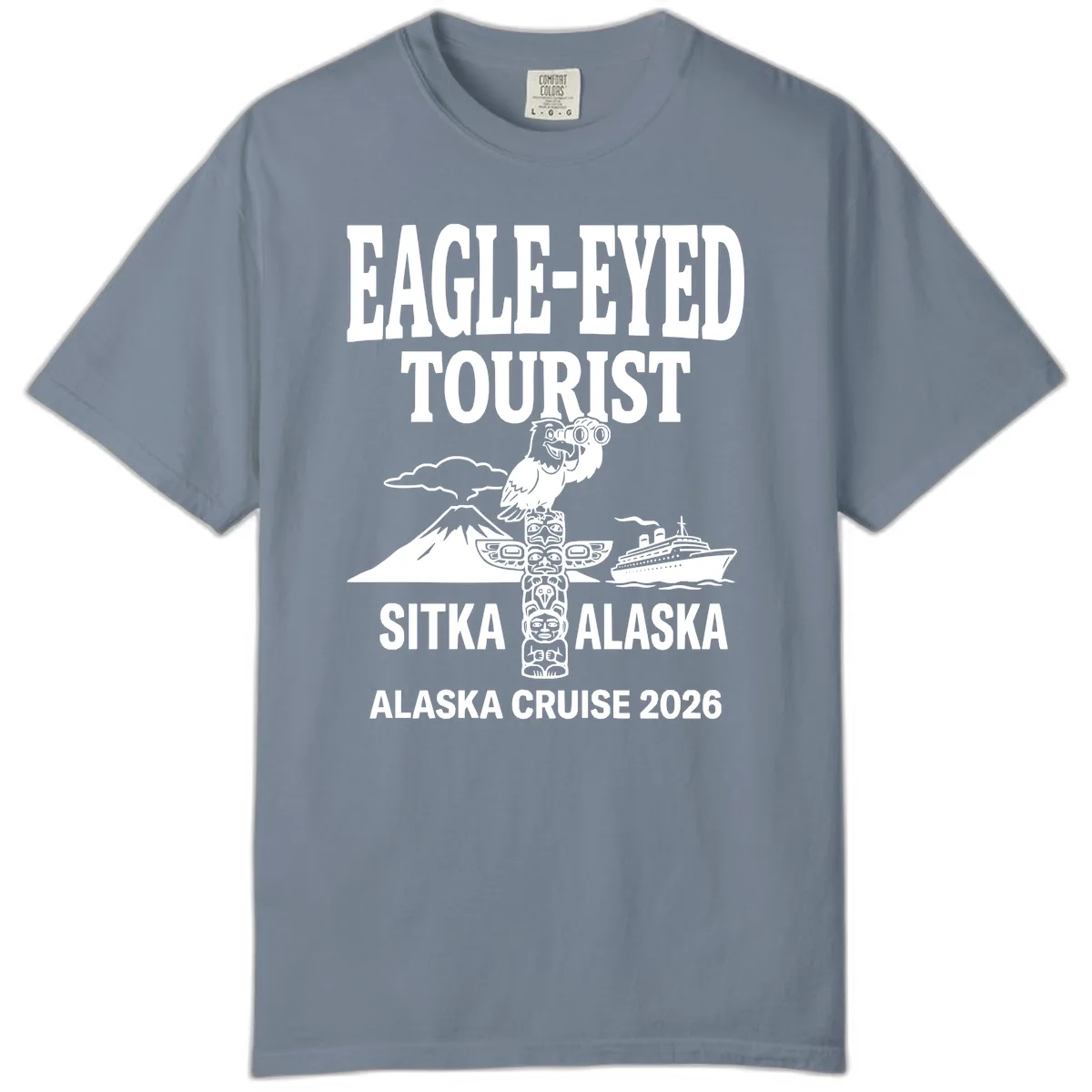 Eagle-Eyed Tourist Sitka Alaska Comfort Color in Blue Jean