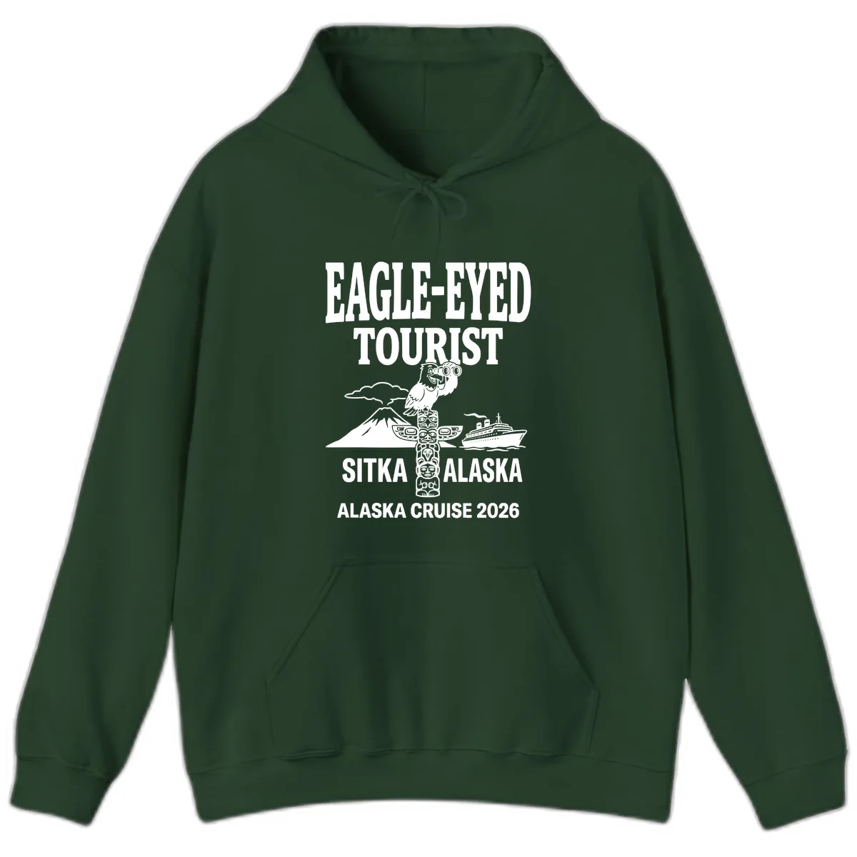 Eagle-Eyed Tourist Sitka Alaska Hoodie in Forest Green