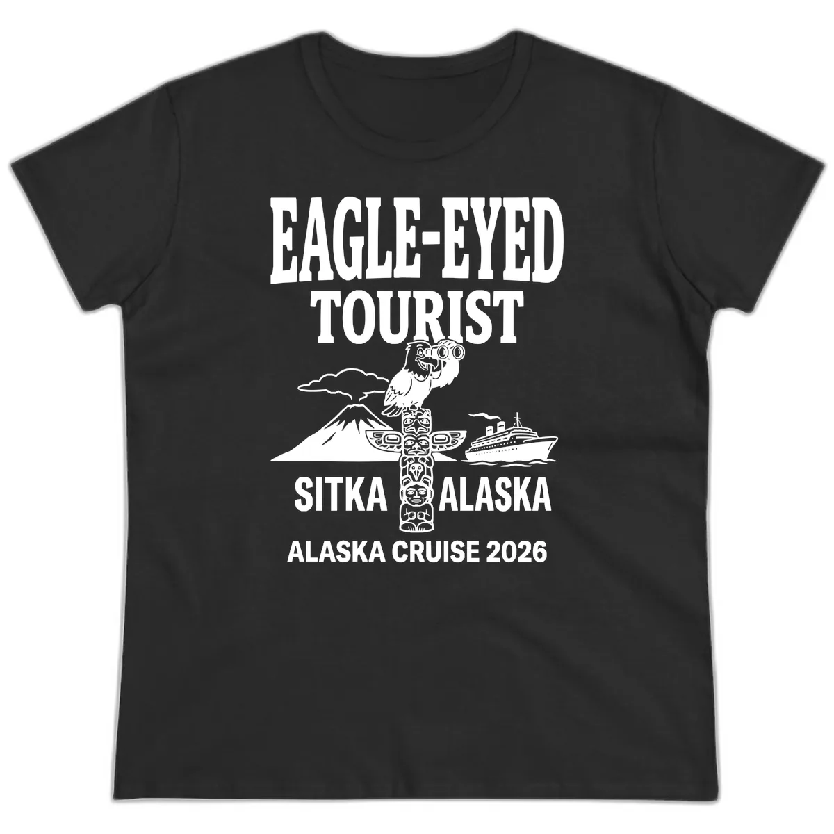 Eagle-Eyed Tourist Sitka Alaska Ladies Tee in Black