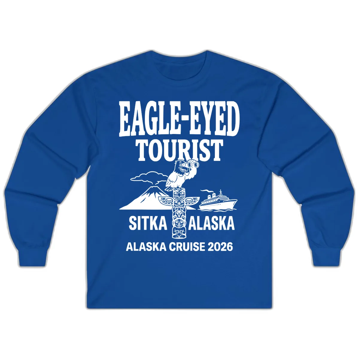 Eagle-Eyed Tourist Sitka Alaska Long Sleeve in Royal