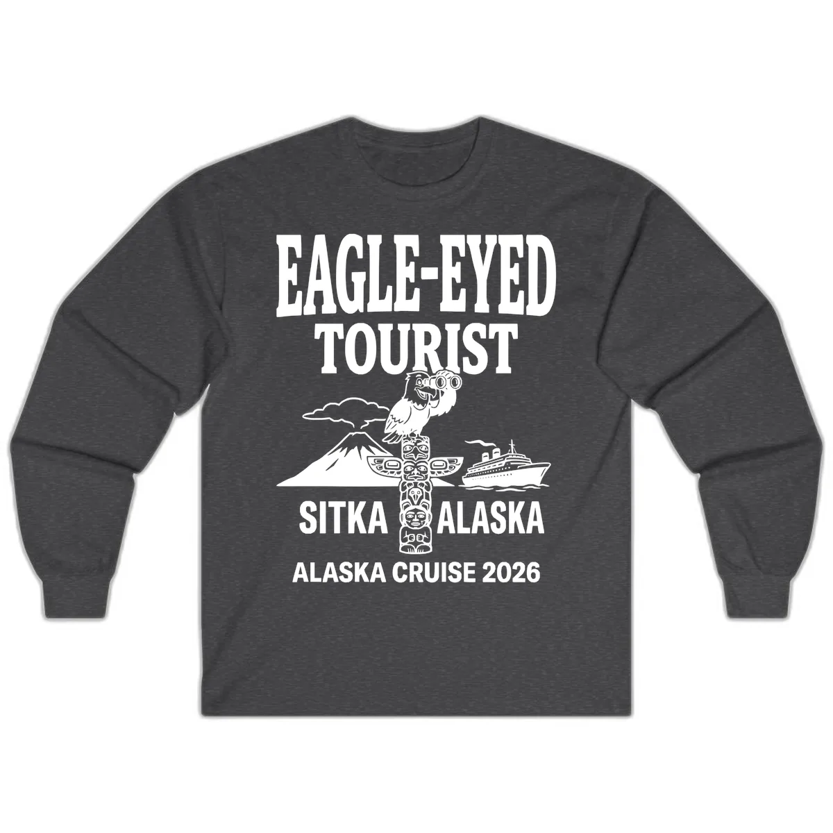 Eagle-Eyed Tourist Sitka Alaska Long Sleeve in Dark Heather