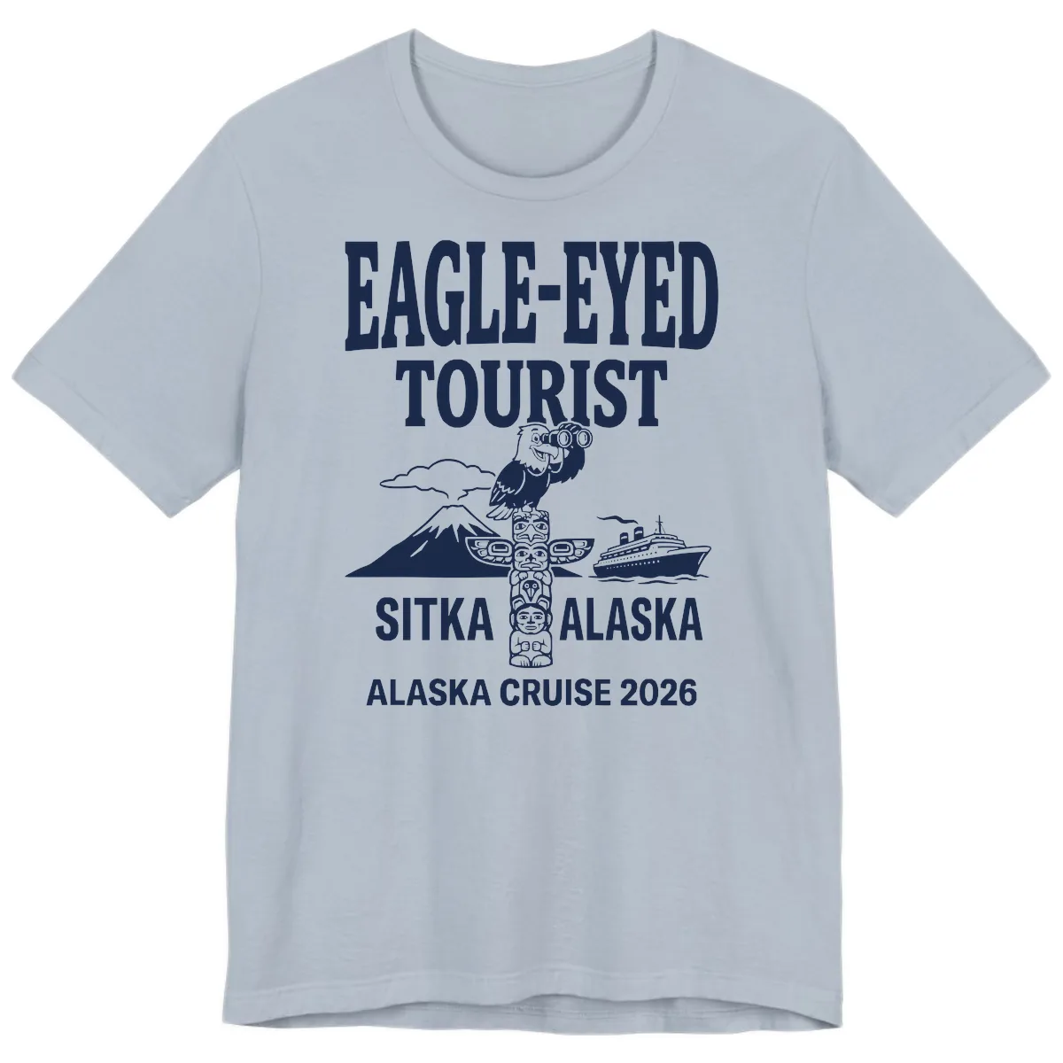 Eagle-Eyed Tourist Sitka Alaska Premium T-Shirt in Light Blue