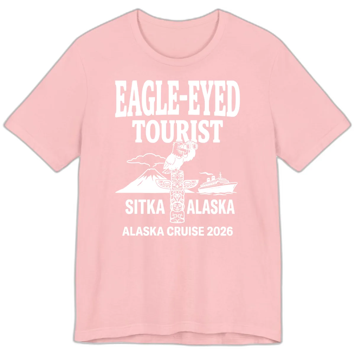 Eagle-Eyed Tourist Sitka Alaska Premium T-Shirt in Pink