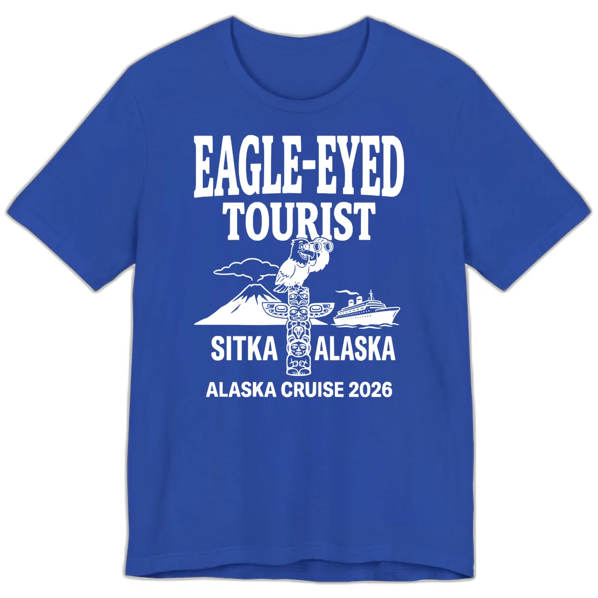 Eagle-Eyed Tourist Sitka Alaska Premium T-Shirt in True Royal