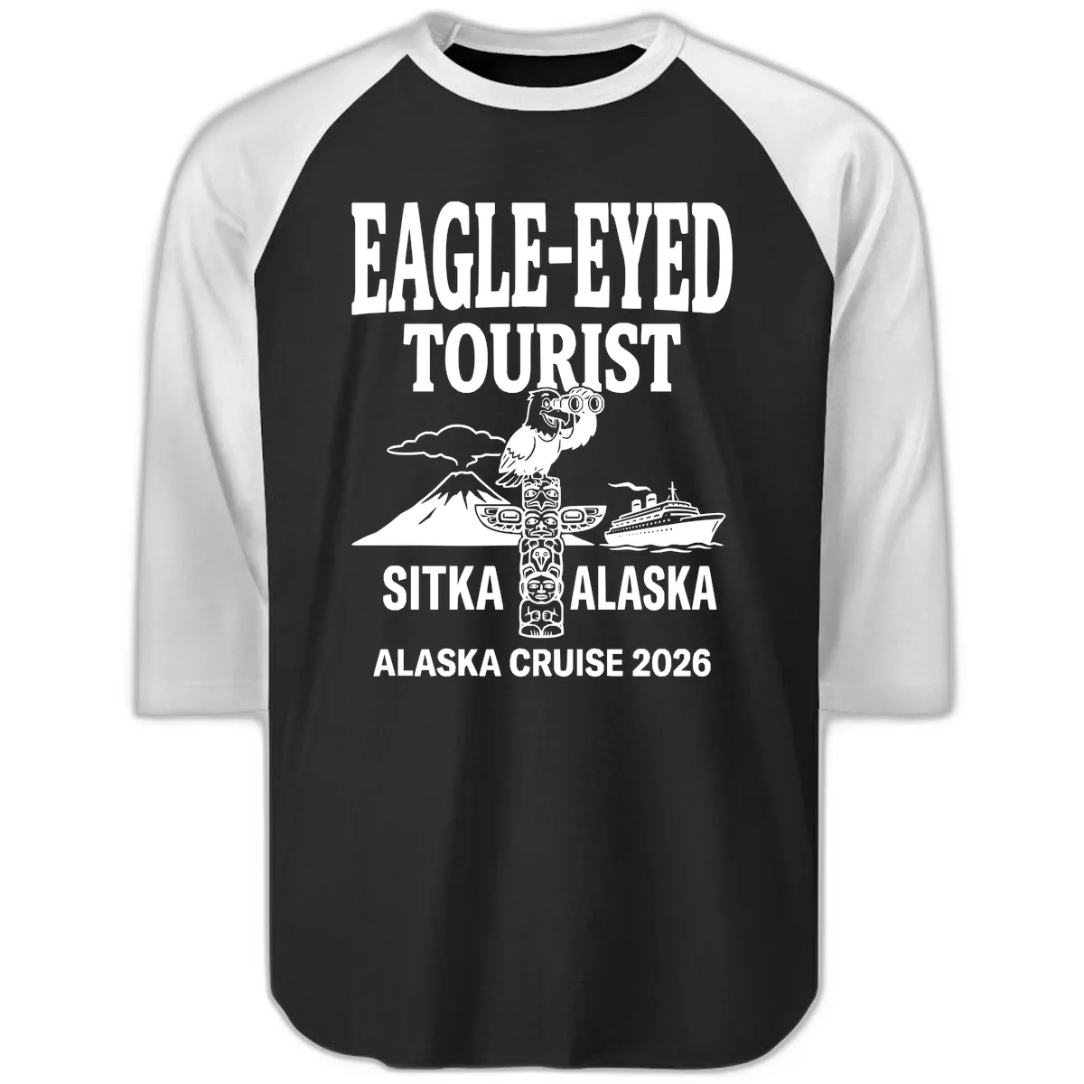 Eagle-Eyed Tourist Sitka Alaska Raglan 3/4 in Black White