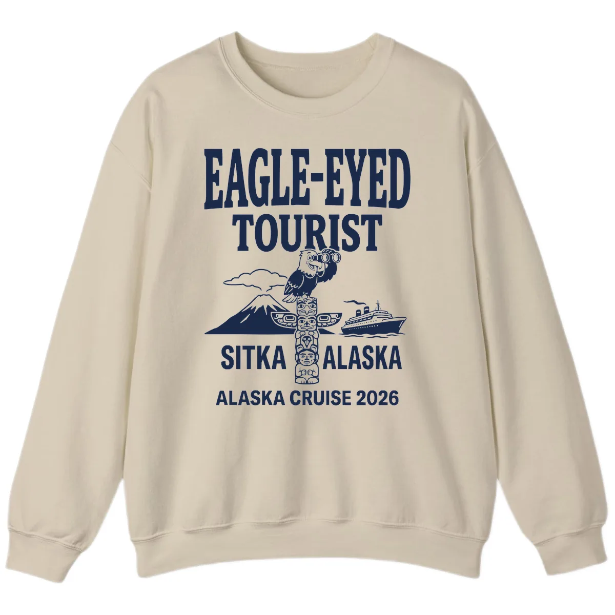 Eagle-Eyed Tourist Sitka Alaska Sweatshirt in Sand