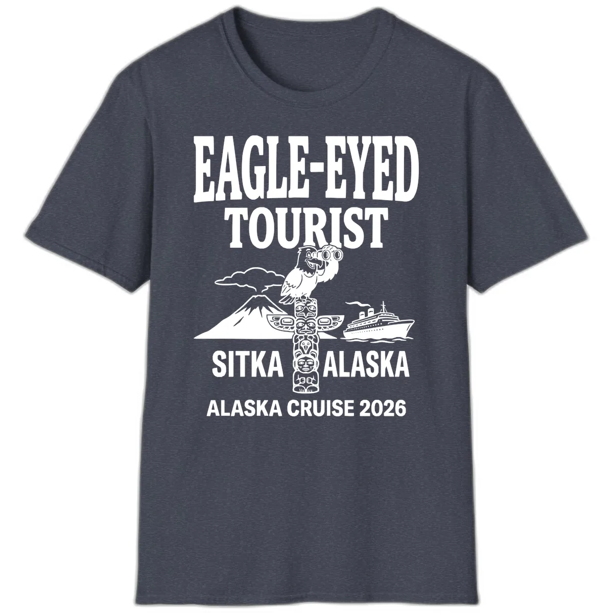 Eagle-Eyed Tourist Sitka Alaska T-Shirt in Heather Navy
