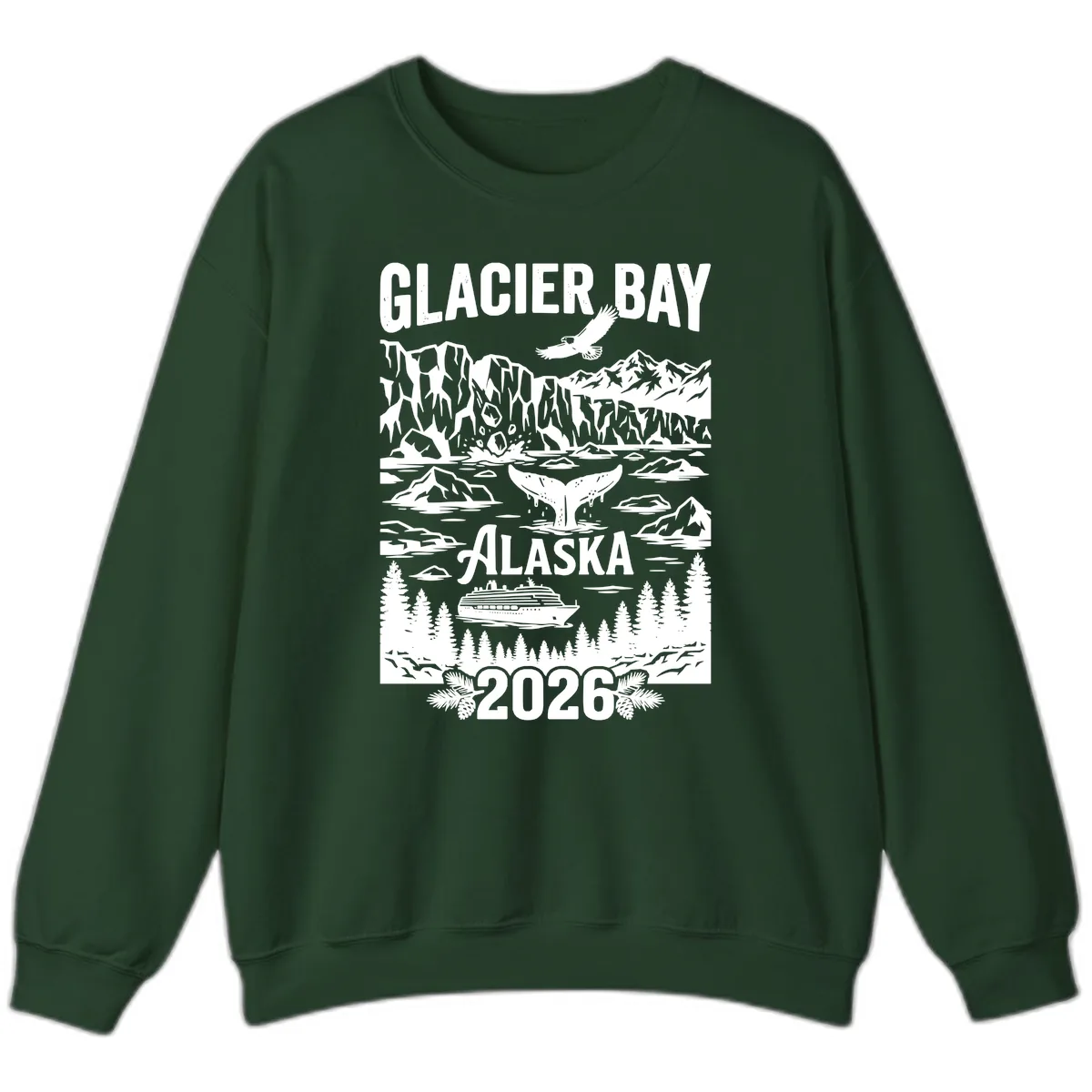 Glacier Bay Alaska Cruise 2026 Sweatshirt in Forest Green